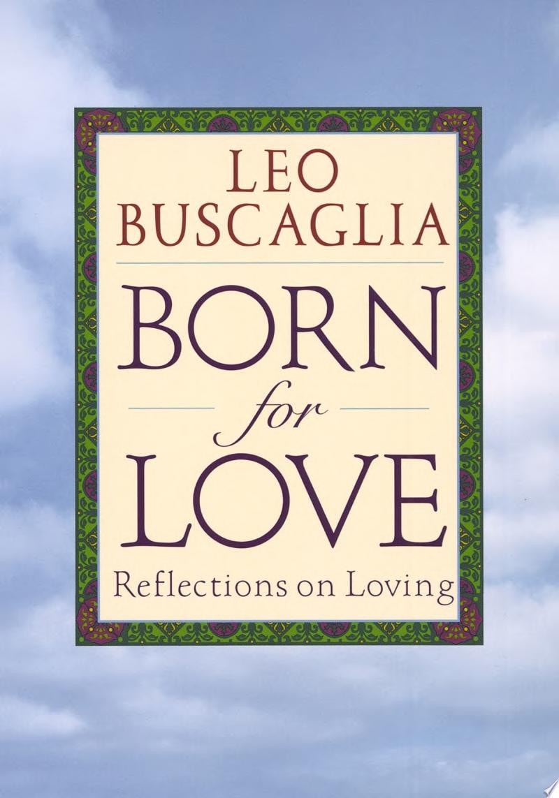Born for Love Reflections on Loving