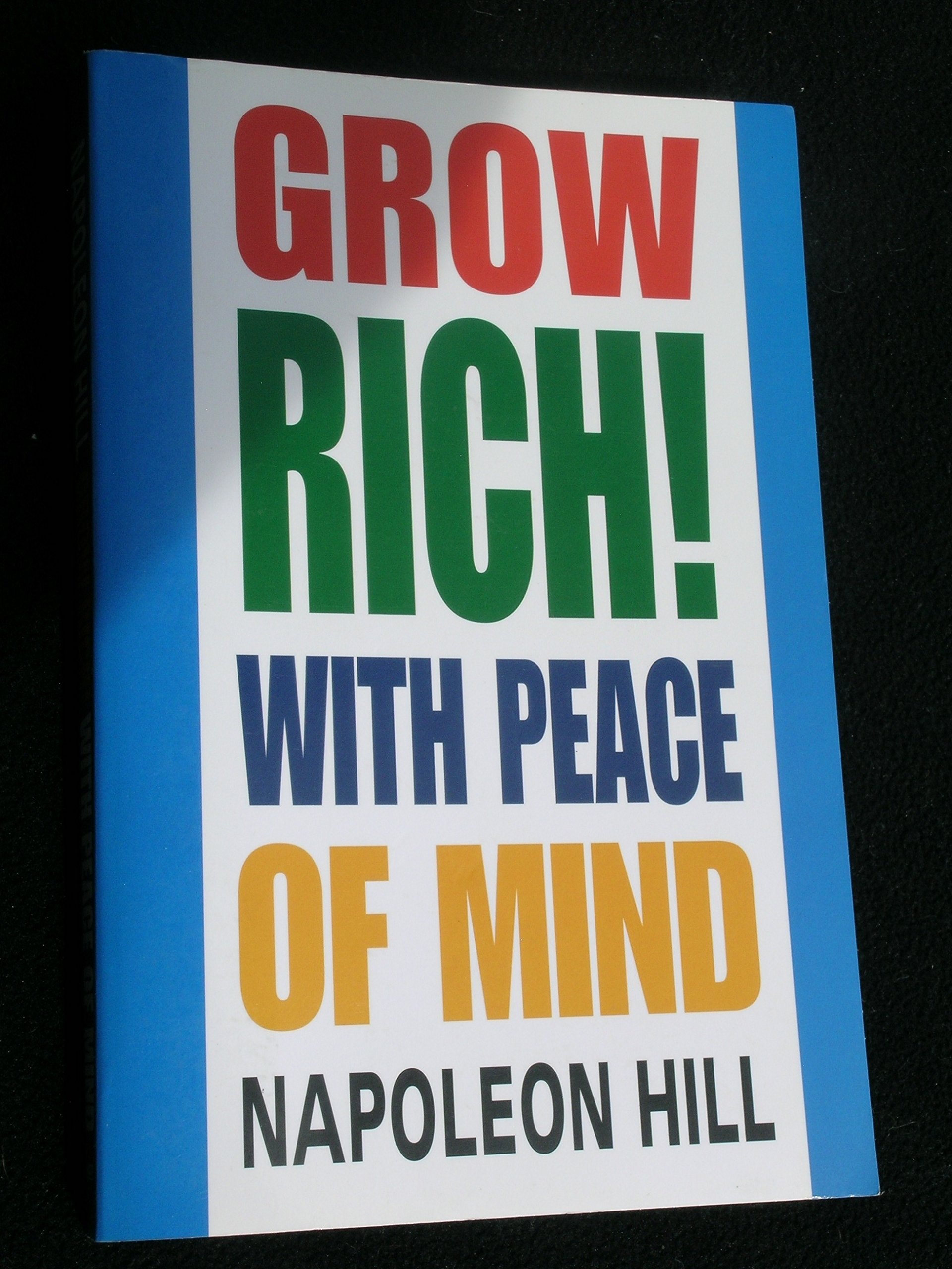 Grow Rich! With Peace of Mind