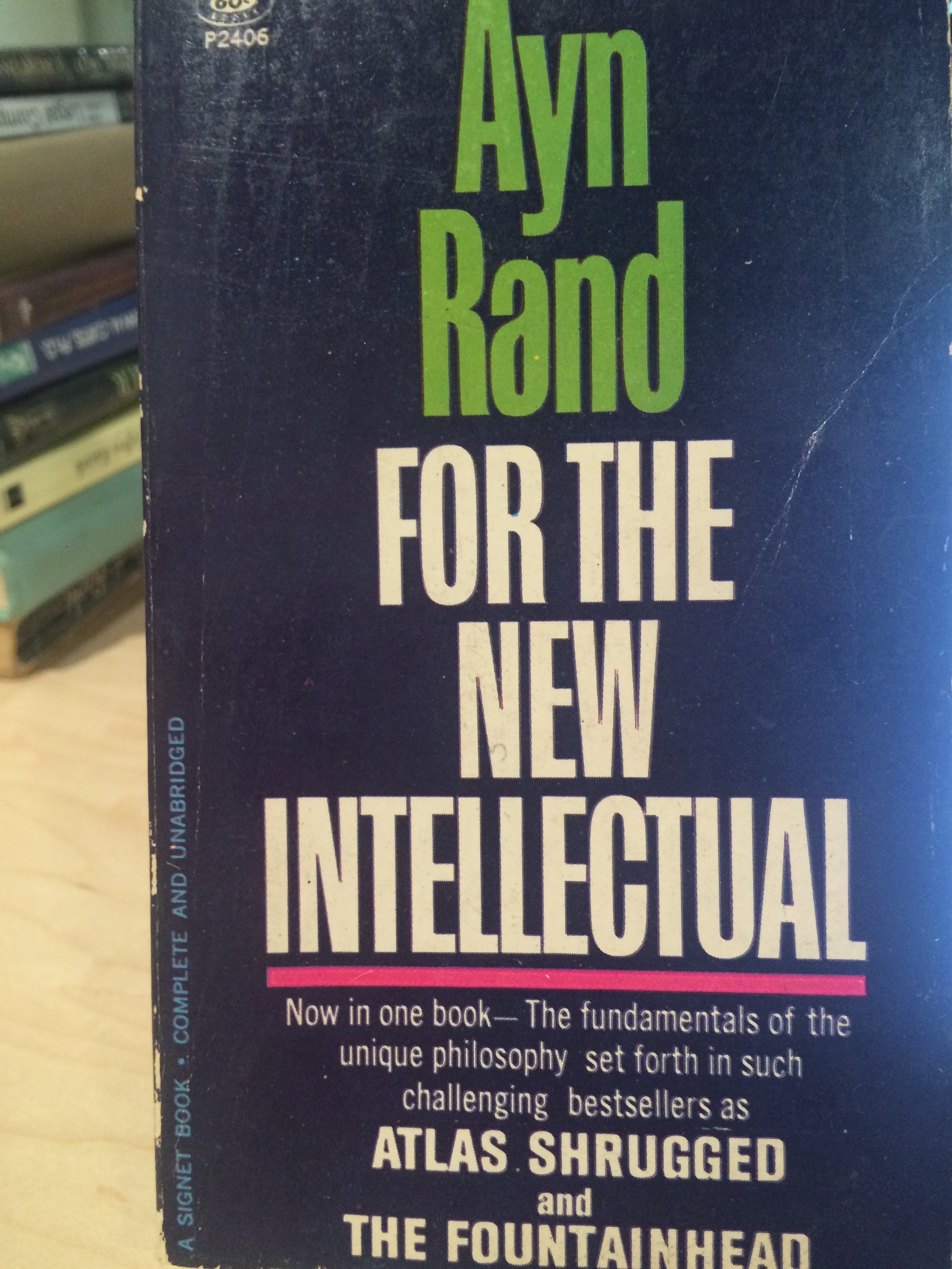 For the New Intellectual The Philosophy of Ayn Rand