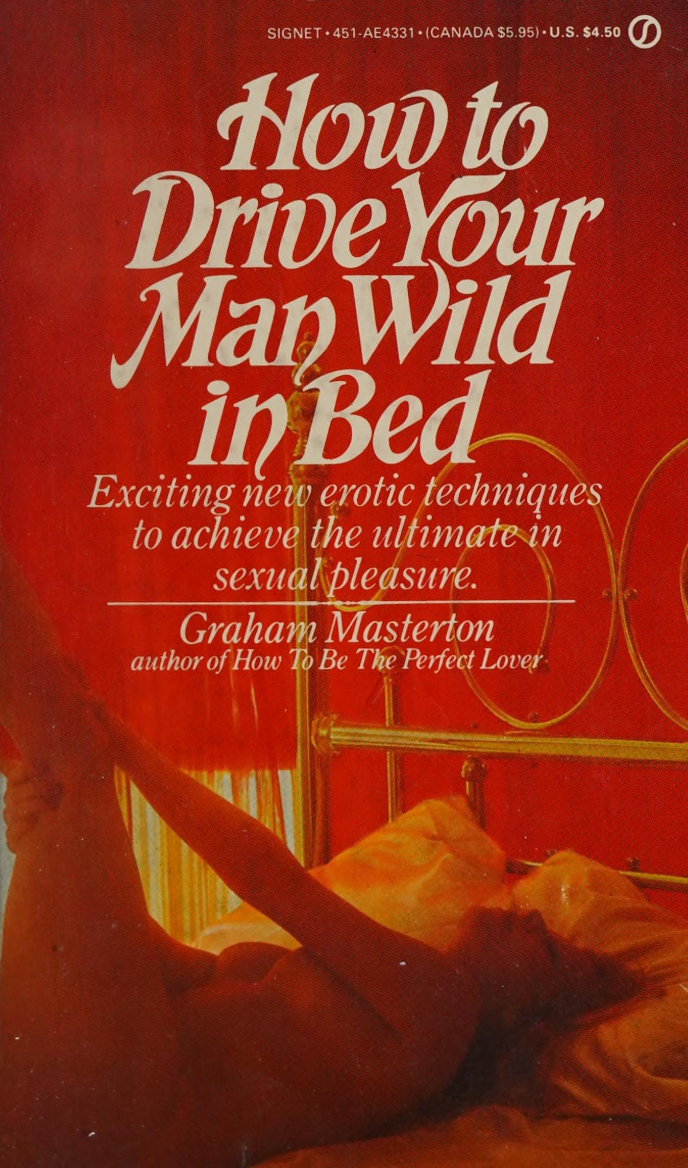 How to Drive Your Man Wild in Bed