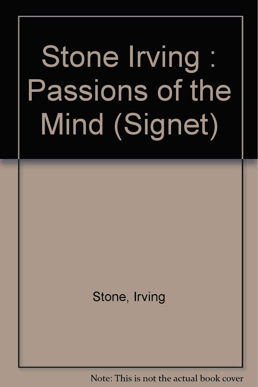The Passions of the Mind A Novel of Sigmund Freud