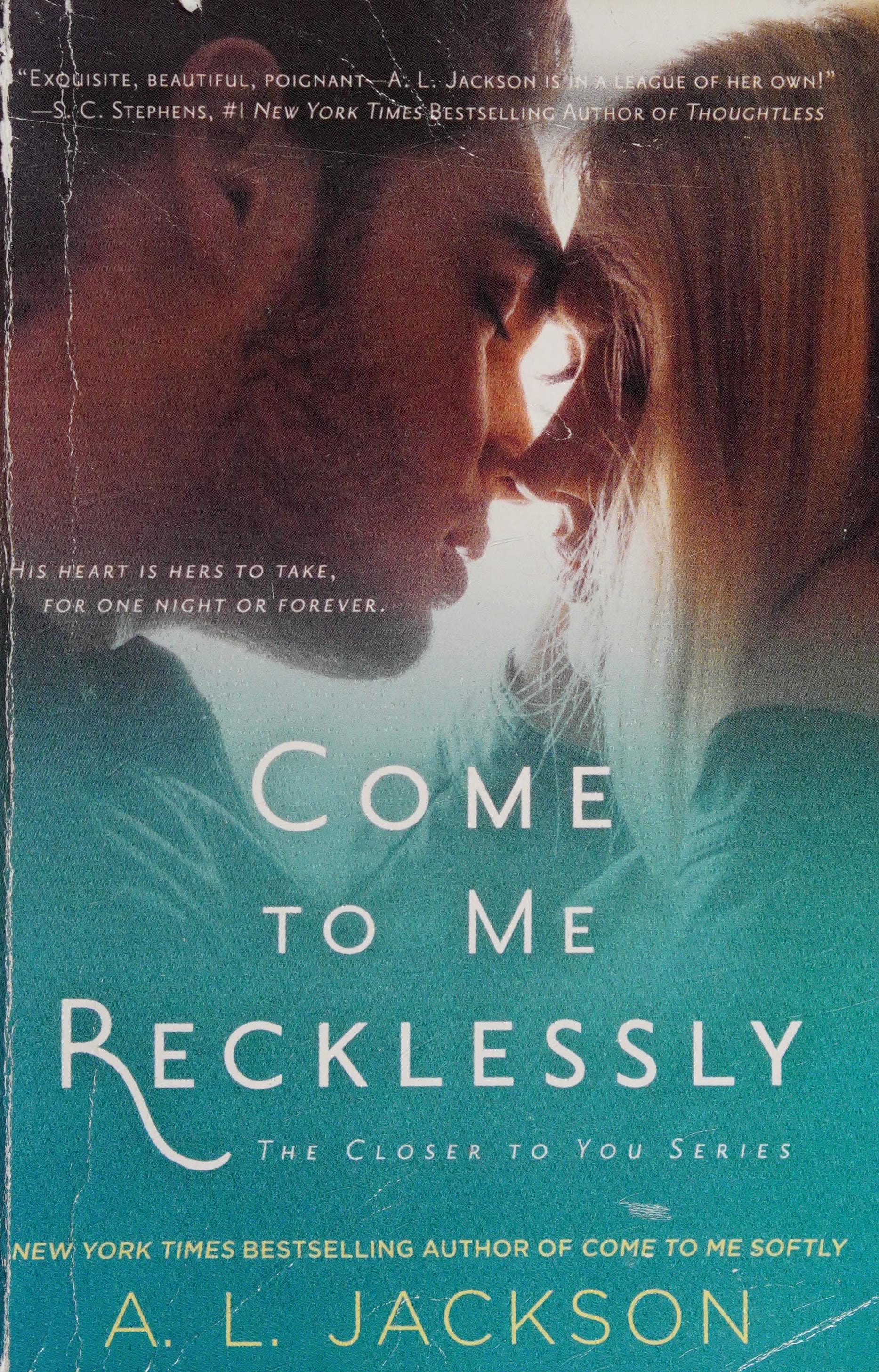 Come to Me Recklessly