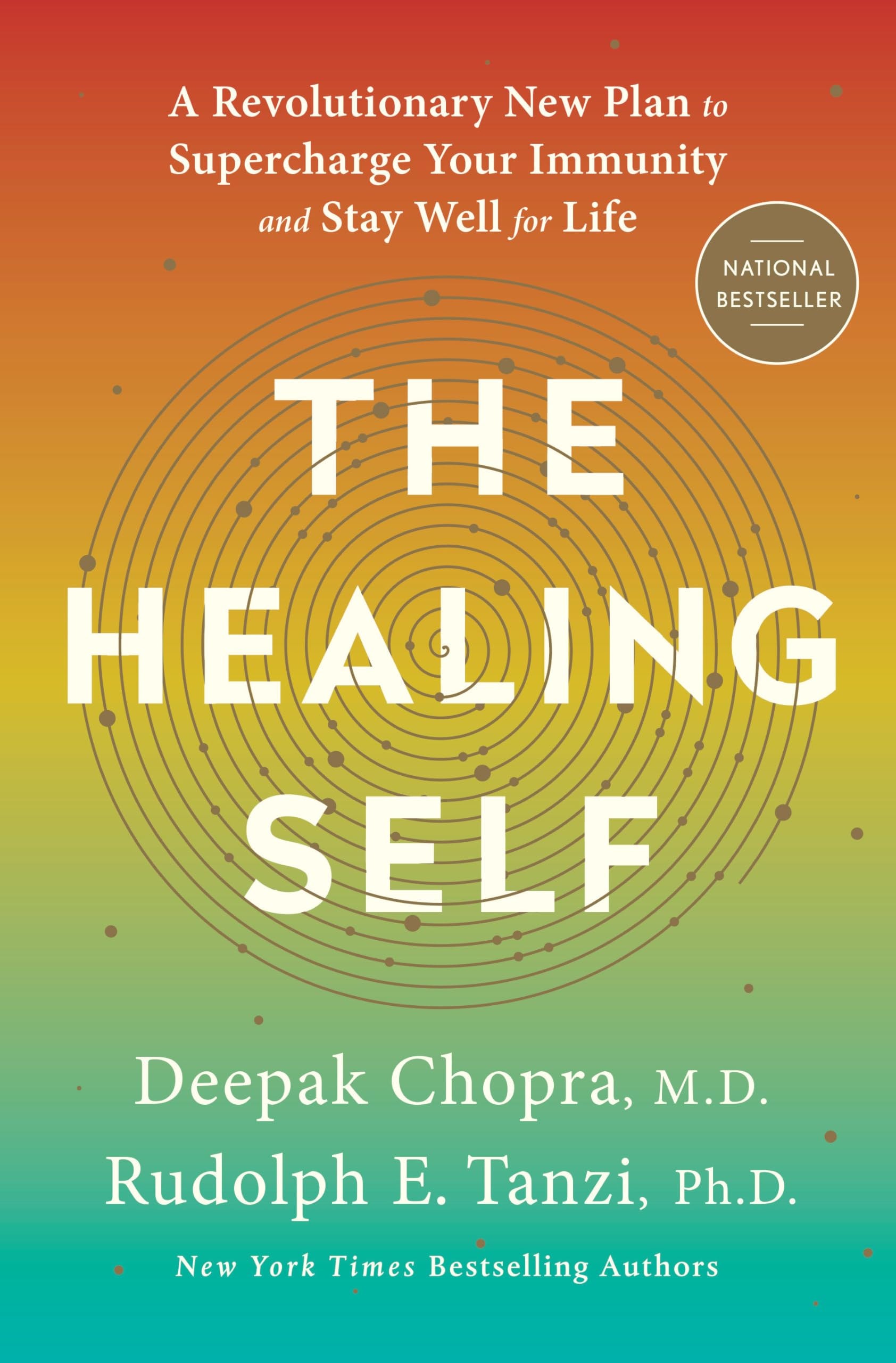 The Healing Self A Revolutionary New Plan to Supercharge Your Immunity and Stay Well for Life