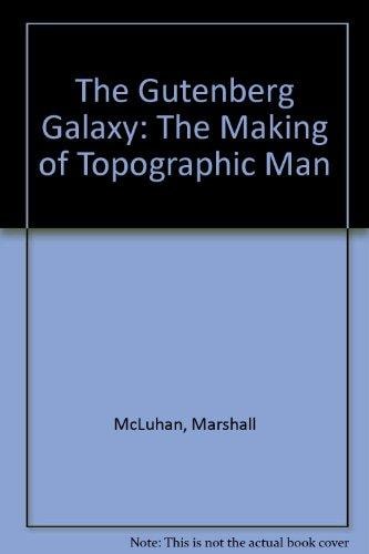 The Gutenberg Galaxy [sound Recording] : the Making of Typographic Man