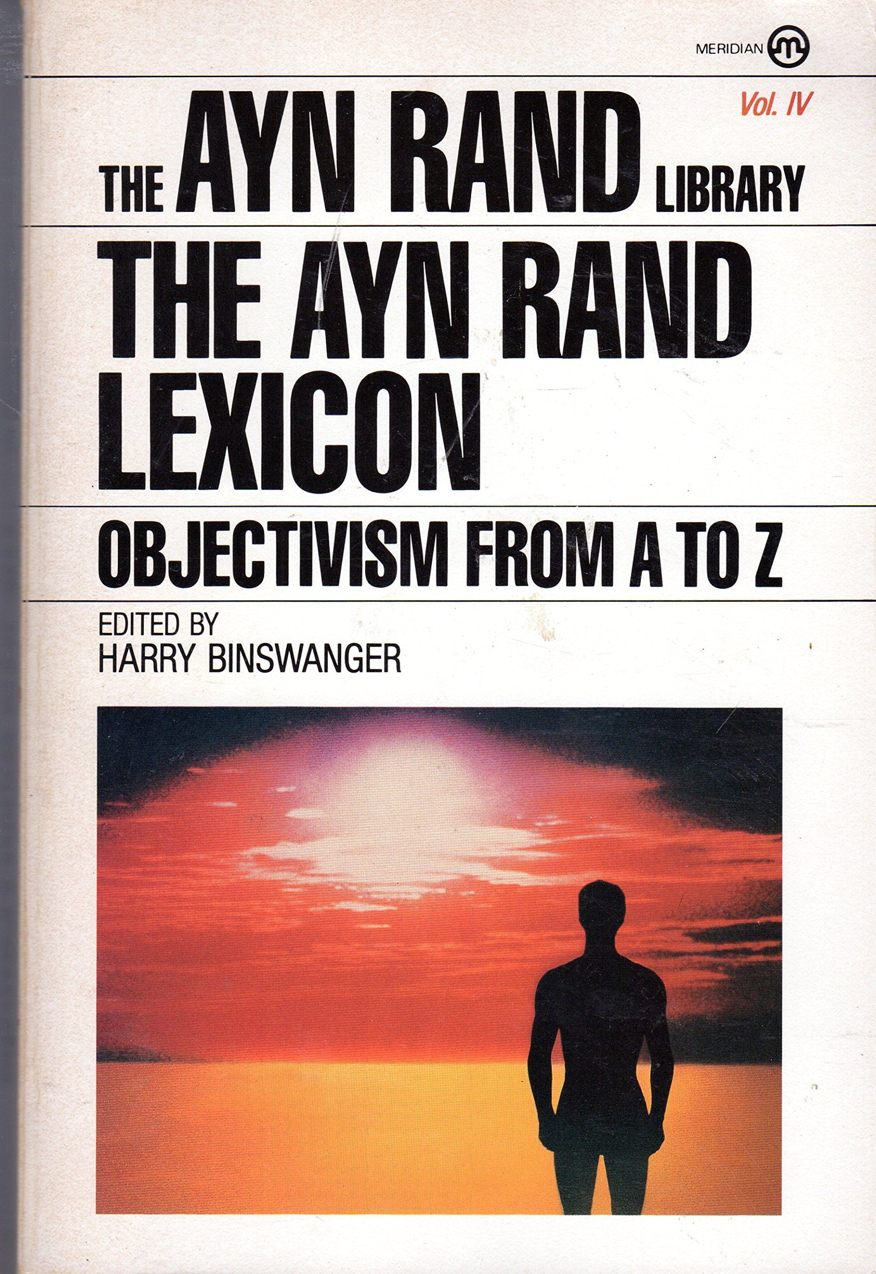 The Ayn Rand Lexicon Objectivism from A to Z