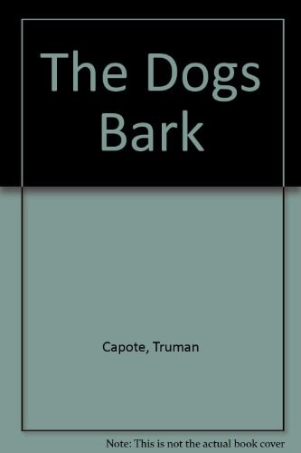 The Dogs Bark Public People and Private Places