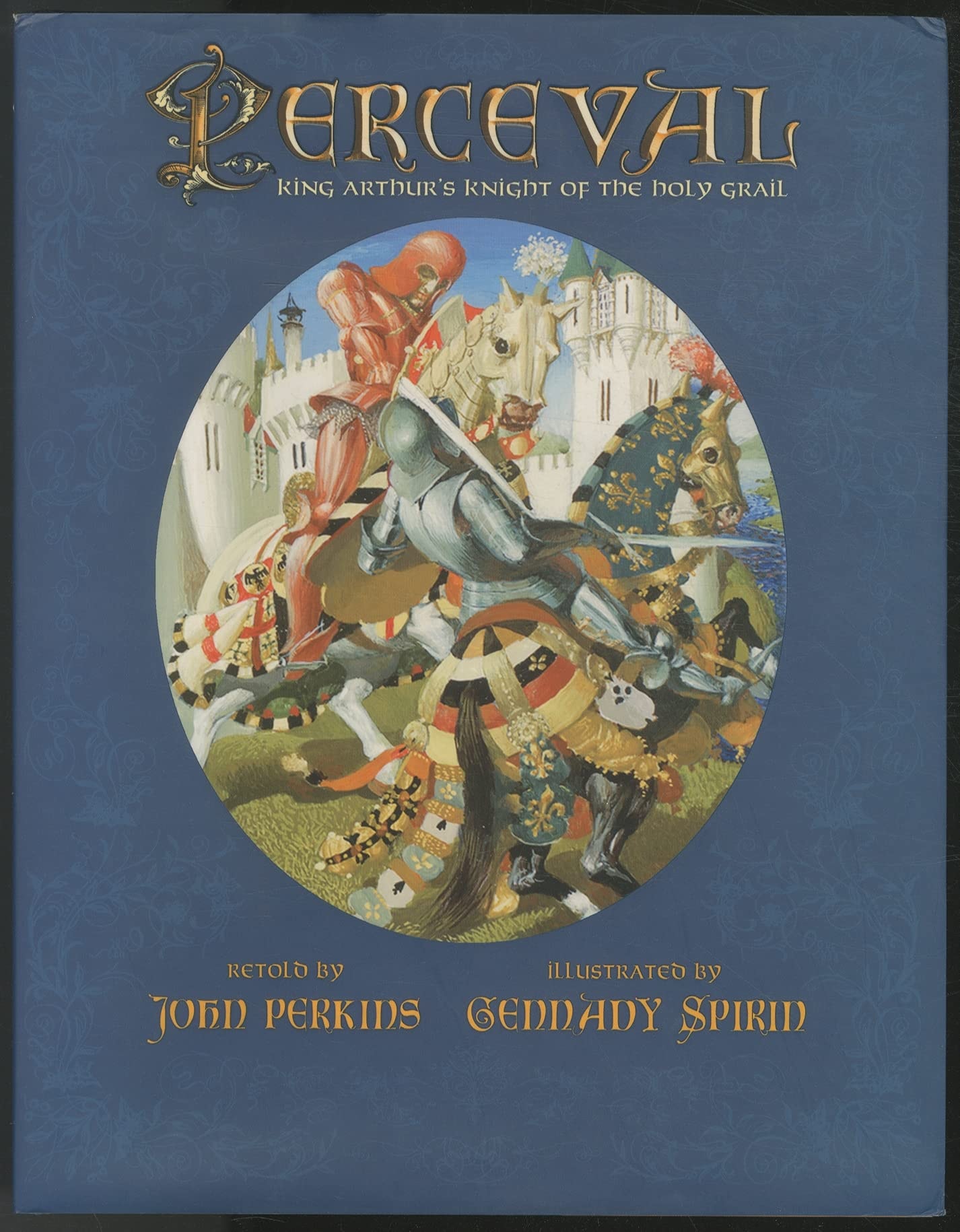 Perceval King Arthur's Knight of the Holy Grail