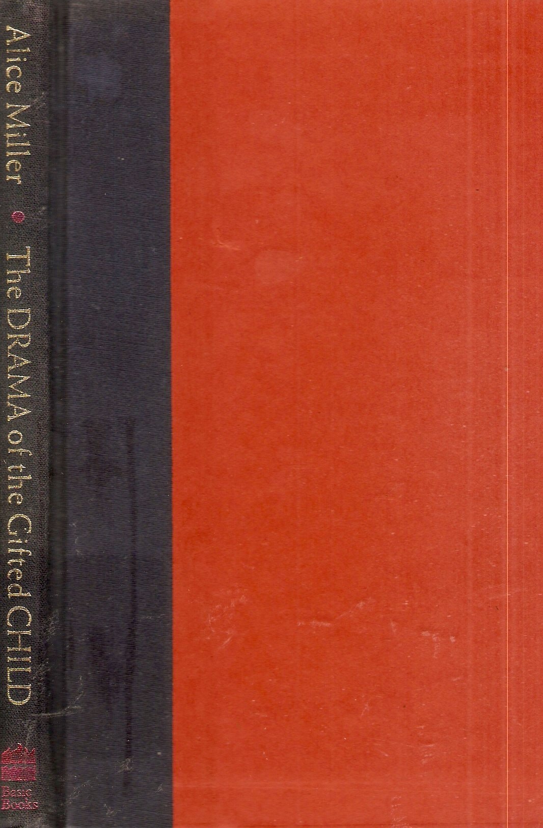 Drama Of The Gifted Child-revised Edition The Search For The True Self
