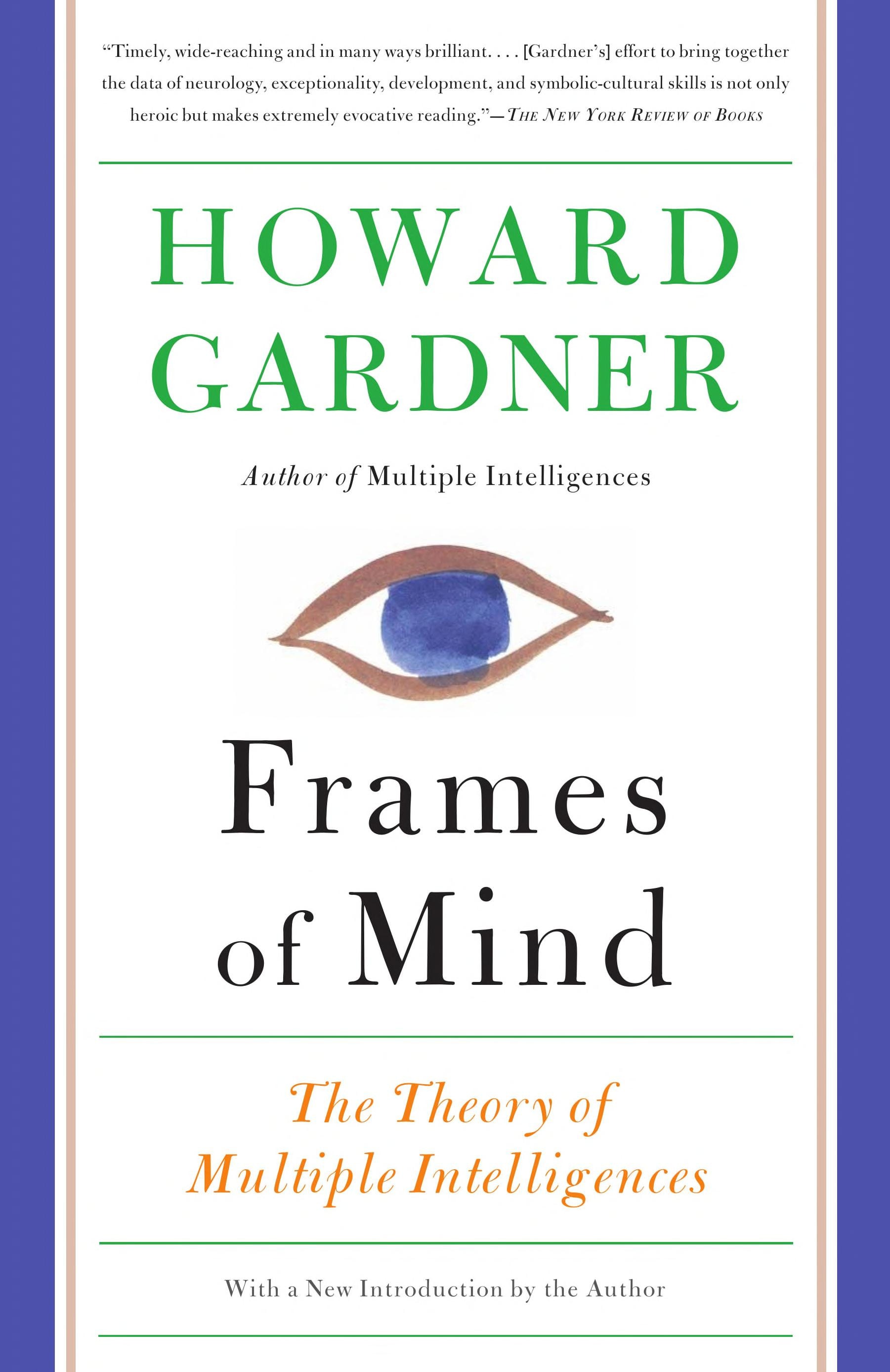 Frames of Mind The Theory of Multiple Intelligences