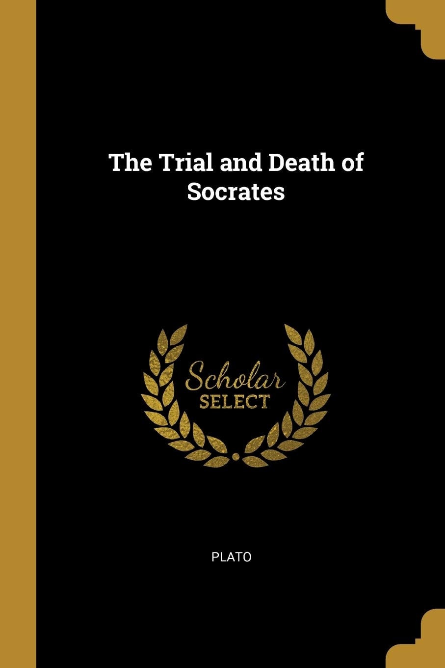 The Trial and Death of Socrates