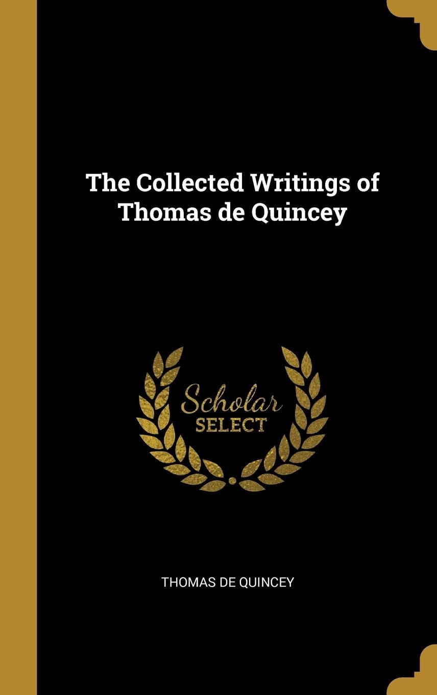 The Collected Writings of Thomas de Quincey