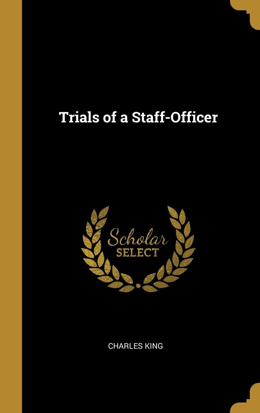 Trials of a Staff-Officer
