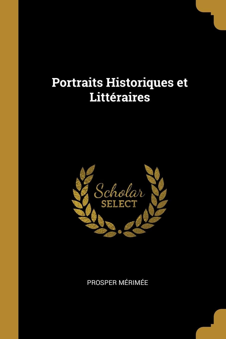Portraits Historiques Et Littéraires