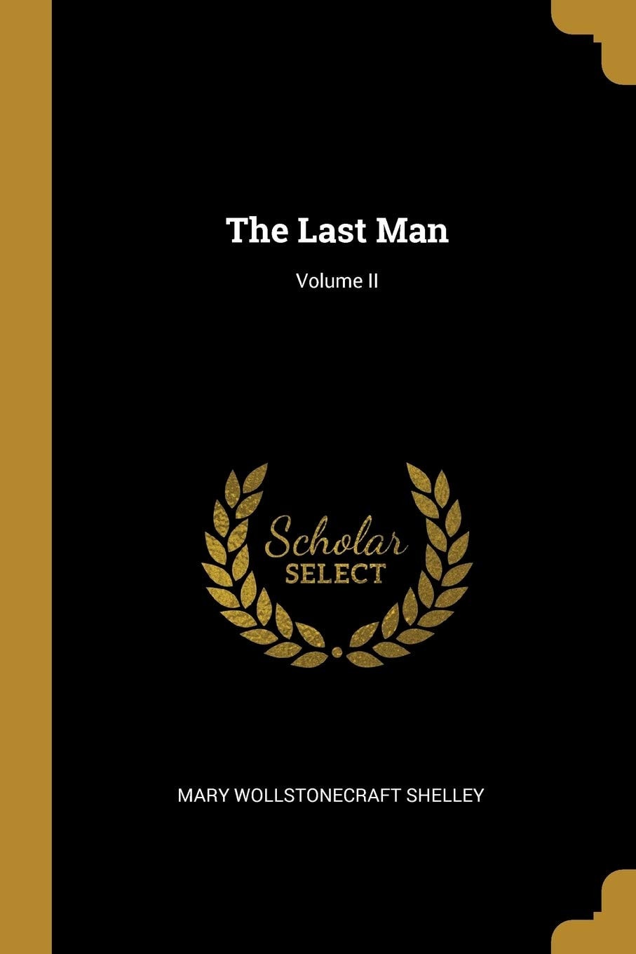 The Last Man; Volume II