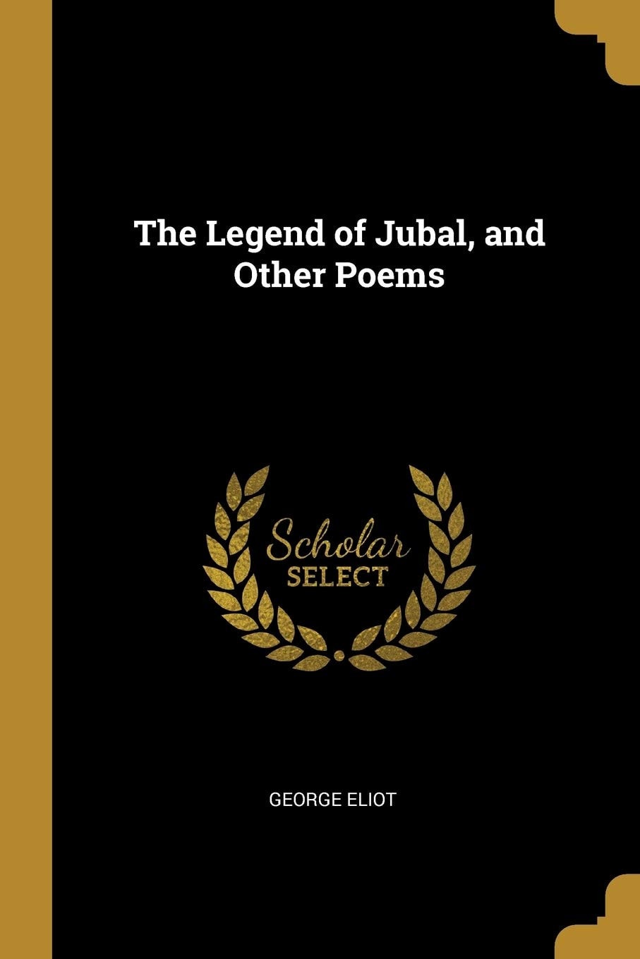 The Legend of Jubal and Other Poems