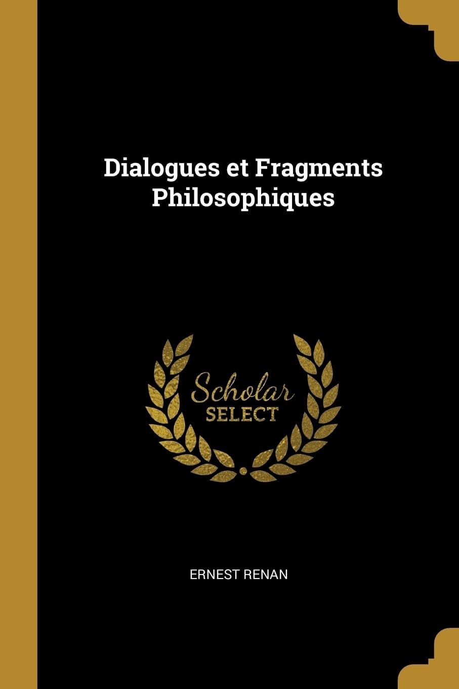 Dialogues Et Fragments Philosophiques