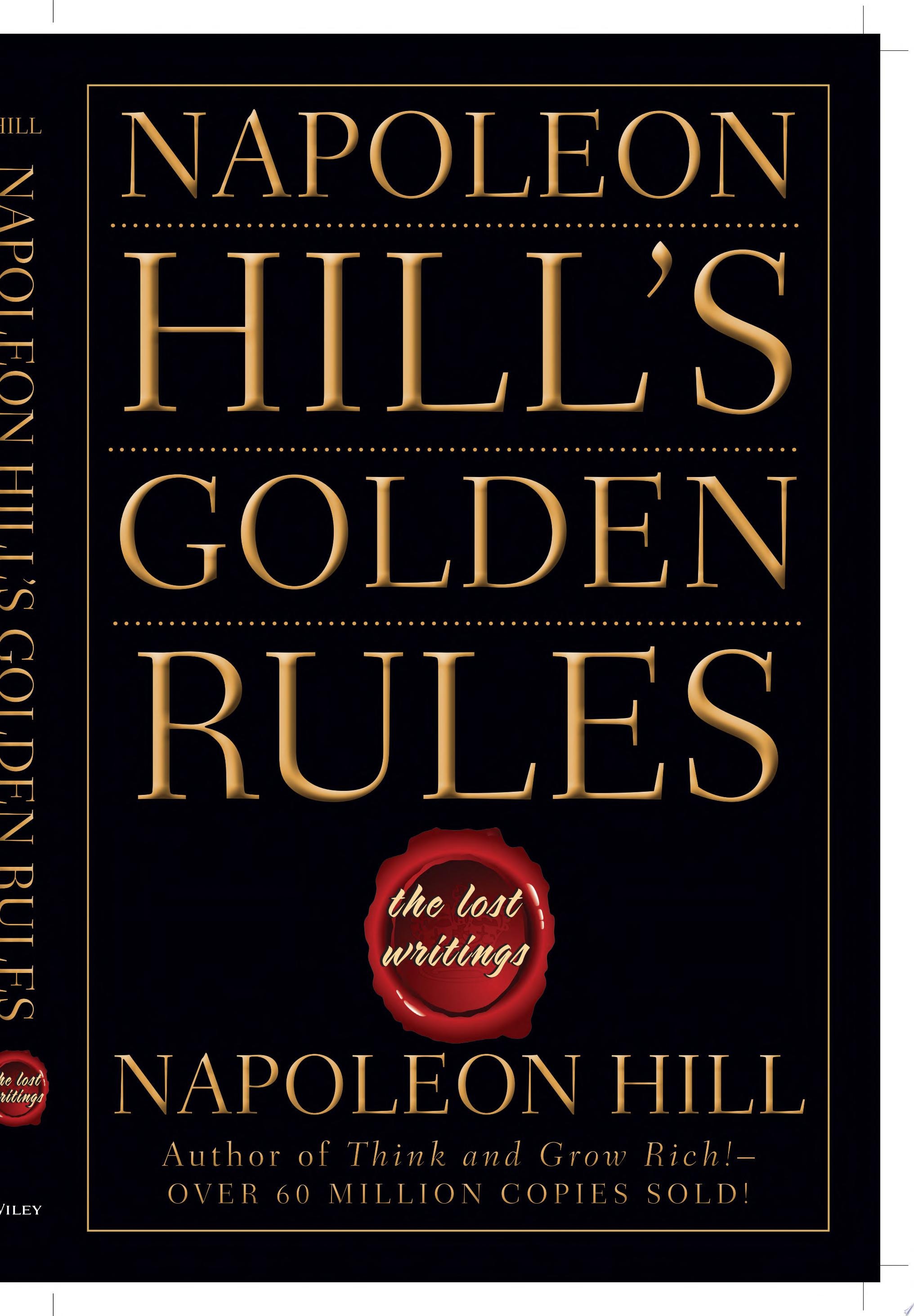 Napoleon Hill's Golden Rules The Lost Writings