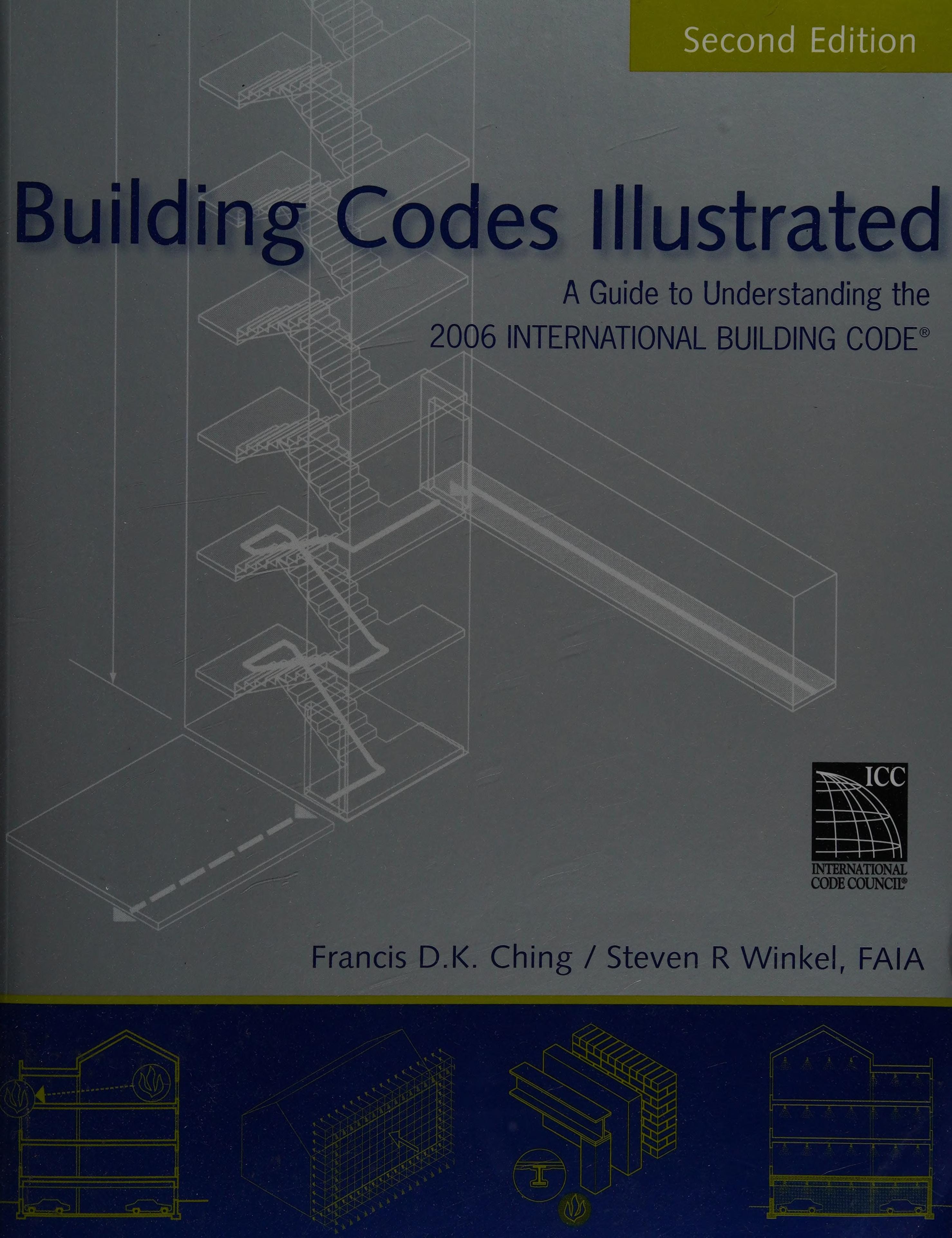 Building Codes Illustrated A Guide to Understanding the 2006 International Building Code