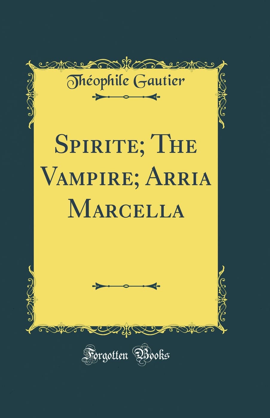 Spirite. The Vampire. Arria Marcella