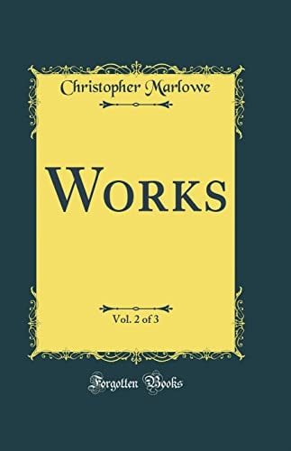 Works, Vol. 2 of 3 (Classic Reprint)