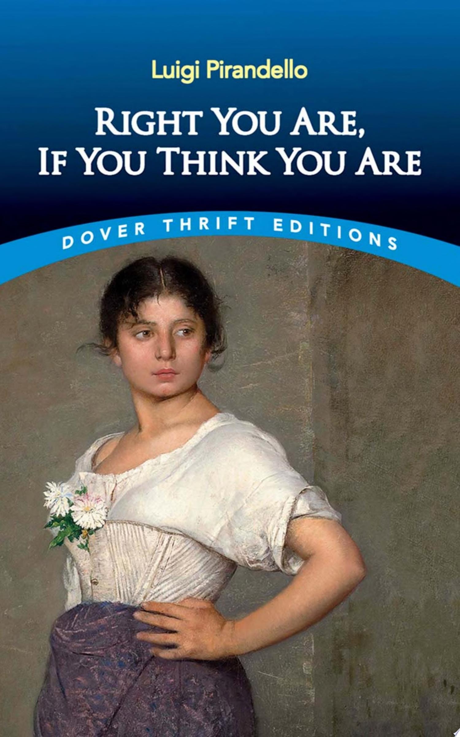Right You Are, If You Think You are