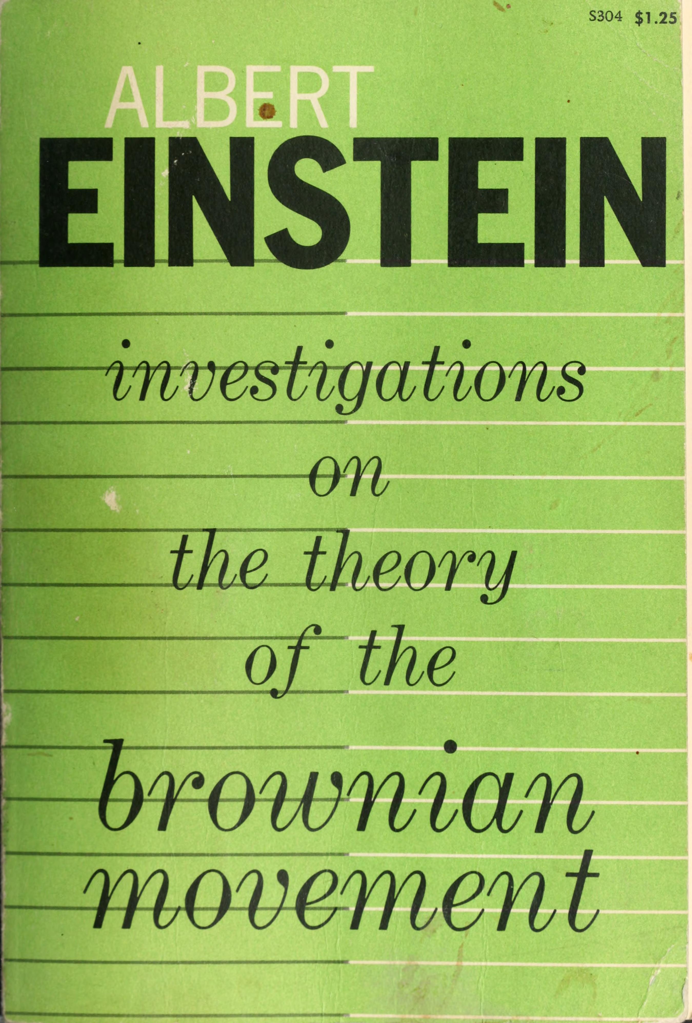 Investigations on the Theory of the Brownian Movement