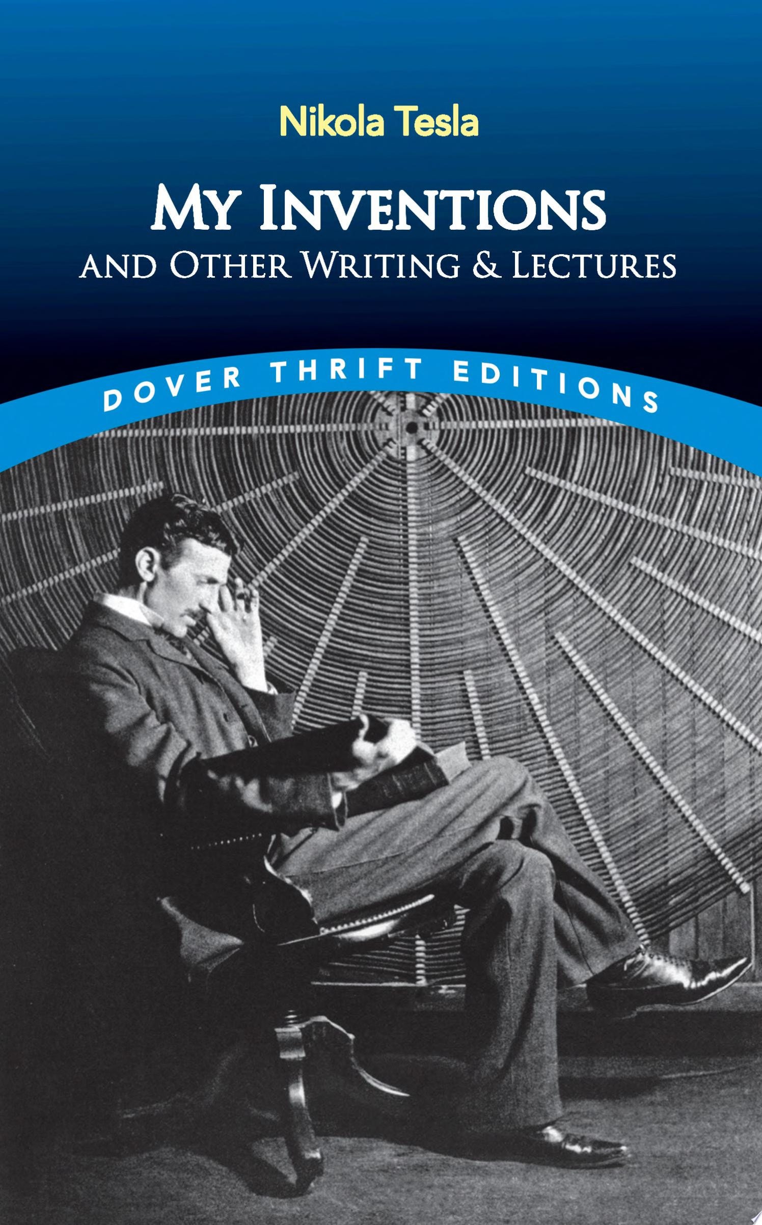 My Inventions and Other Writing and Lectures