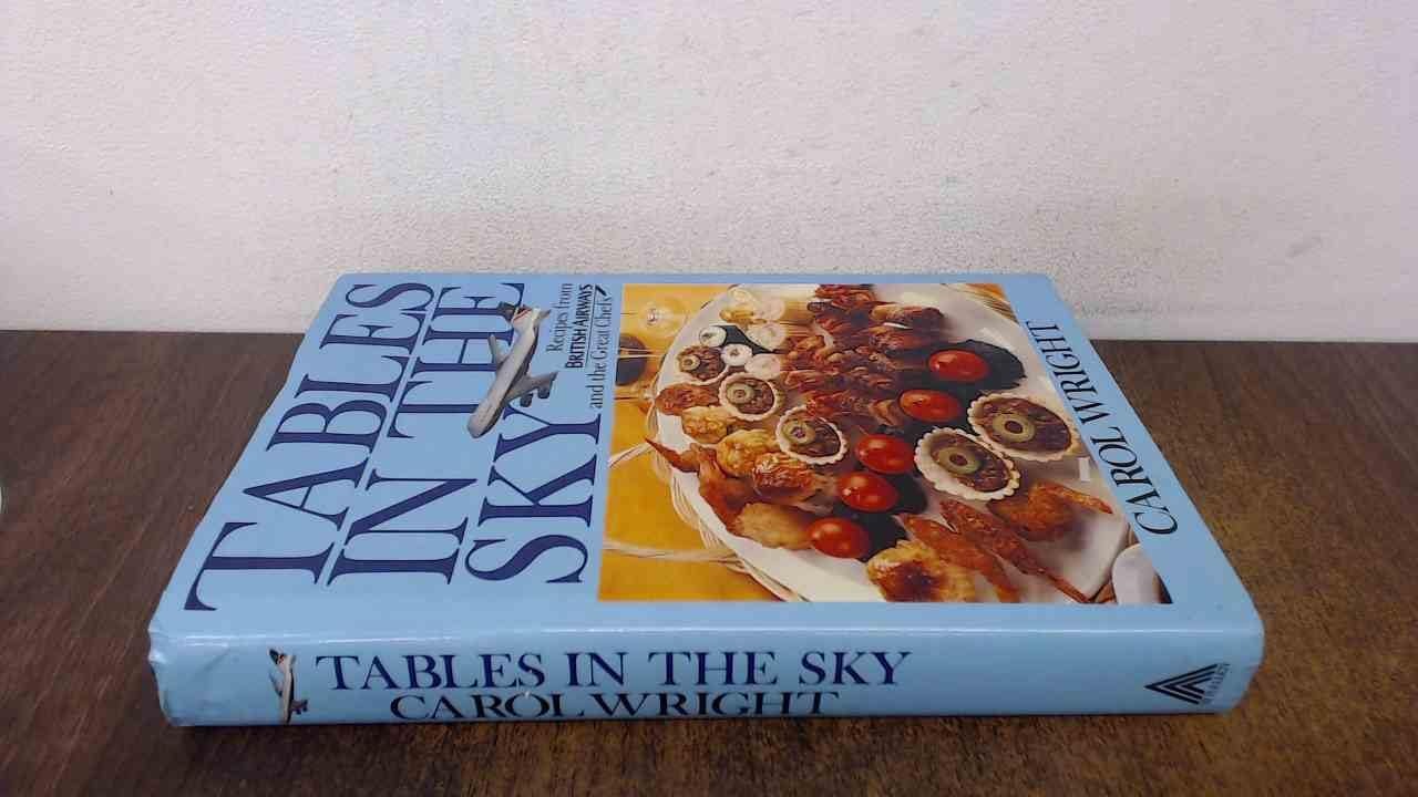 Tables in the Sky Recipes from British Airways and the Great Chefs