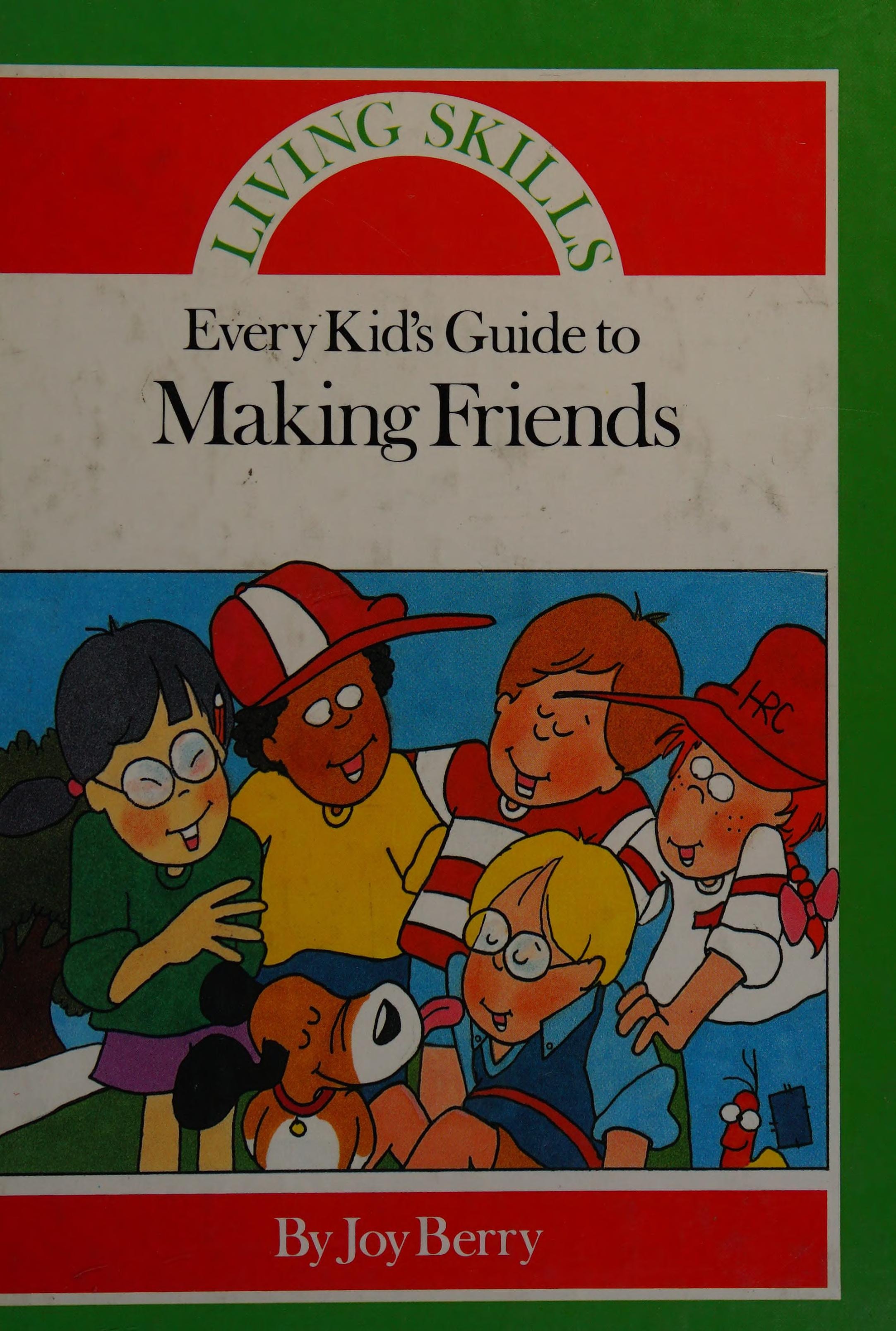 Every Kid's Guide to Making Friends