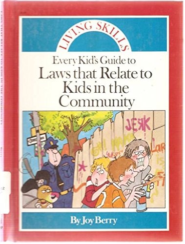 Every Kid's Guide to Laws That Relate to Kids in the Community
