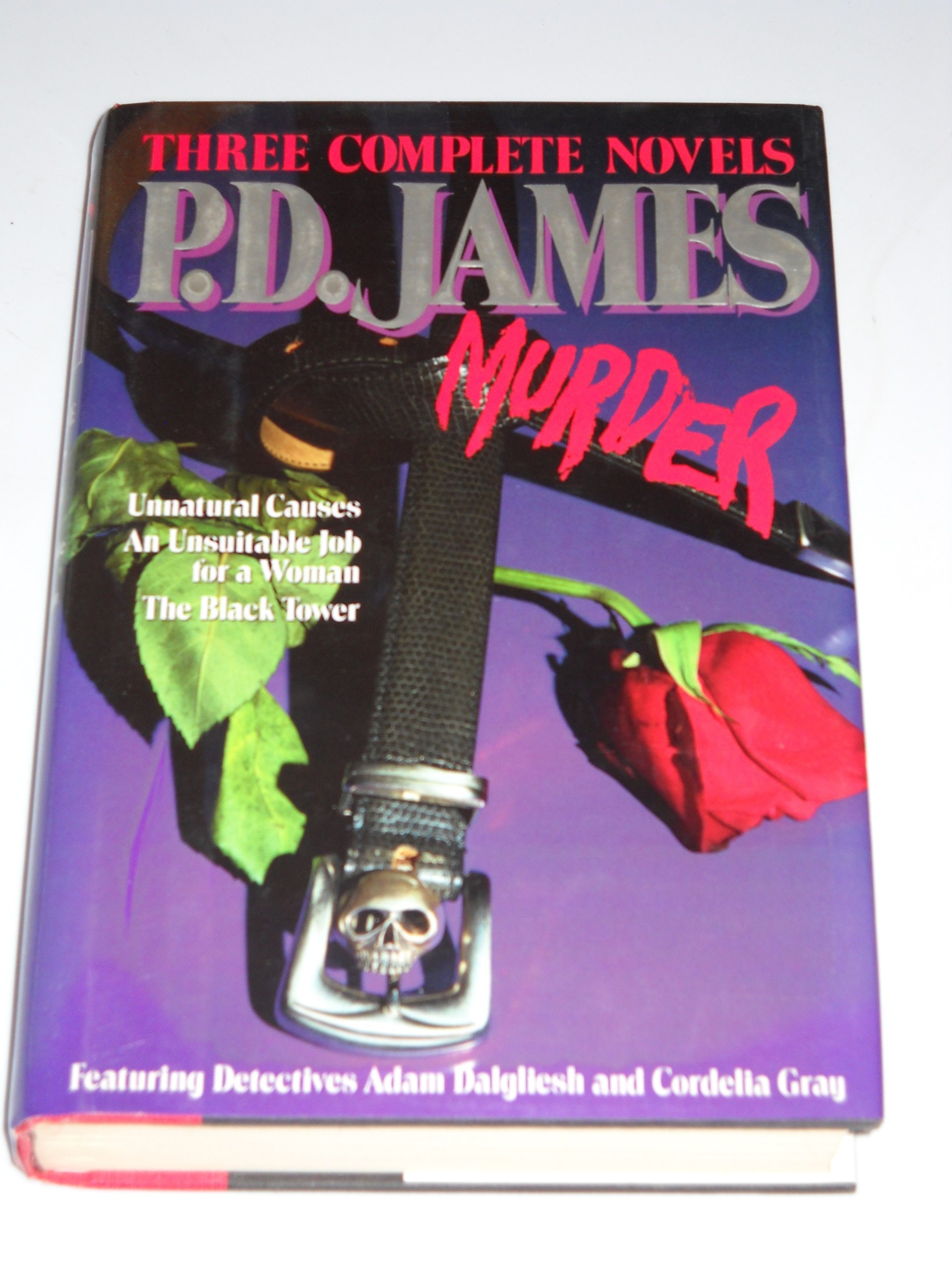 In Murderous Company Three Complete Novels Featuring Detectives Adam Dalgliesh and Cordelia Gray