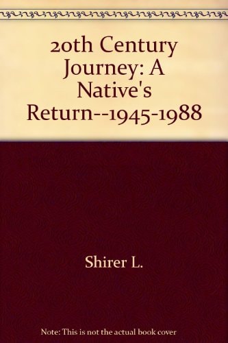 20th Century Journey A Native's Return--1945-1988
