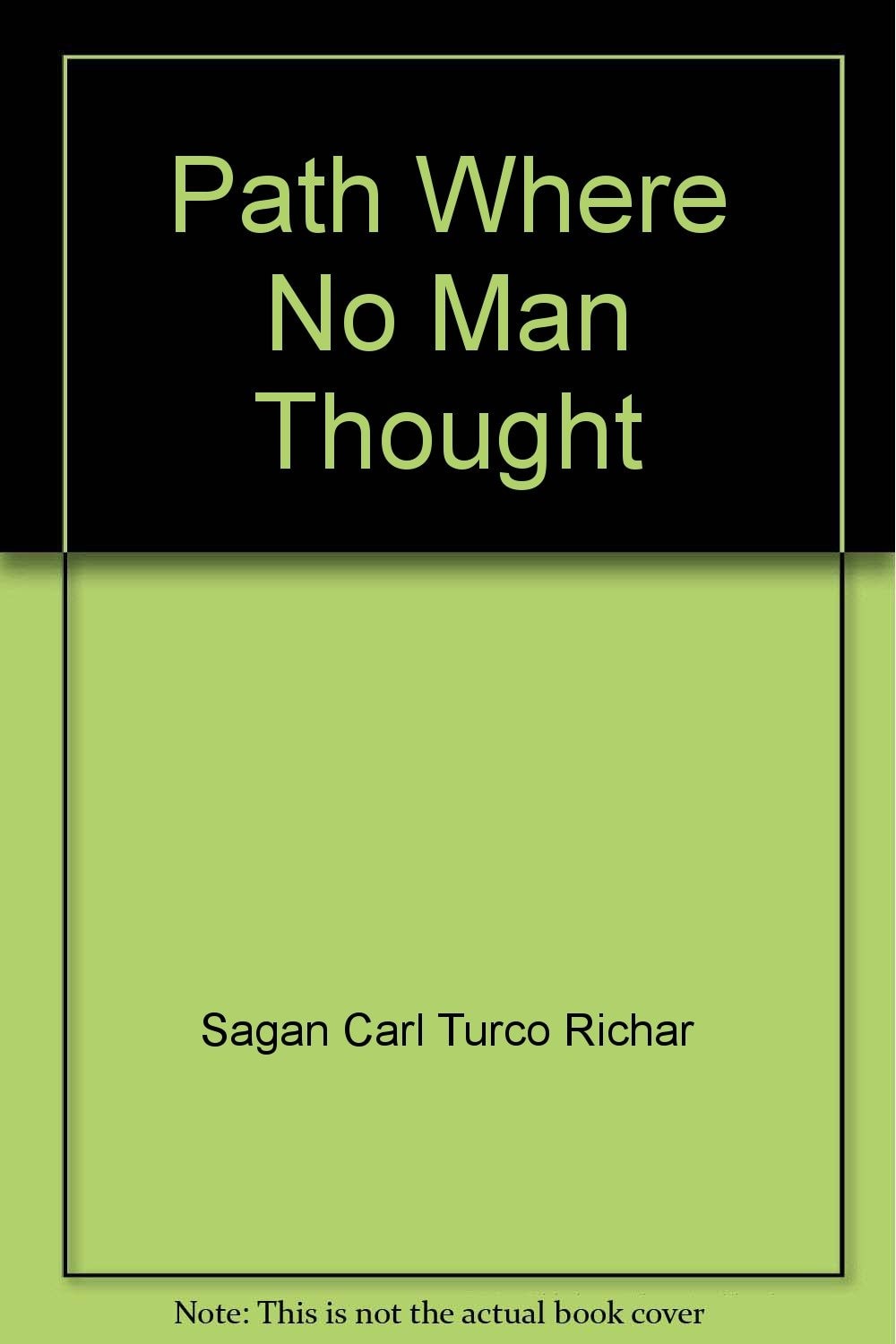 A Path Where No Man Thought Nuclear Winter and Its Implications