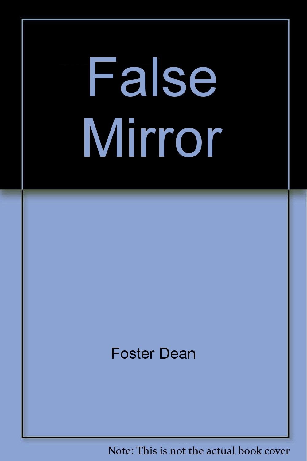 The False Mirror