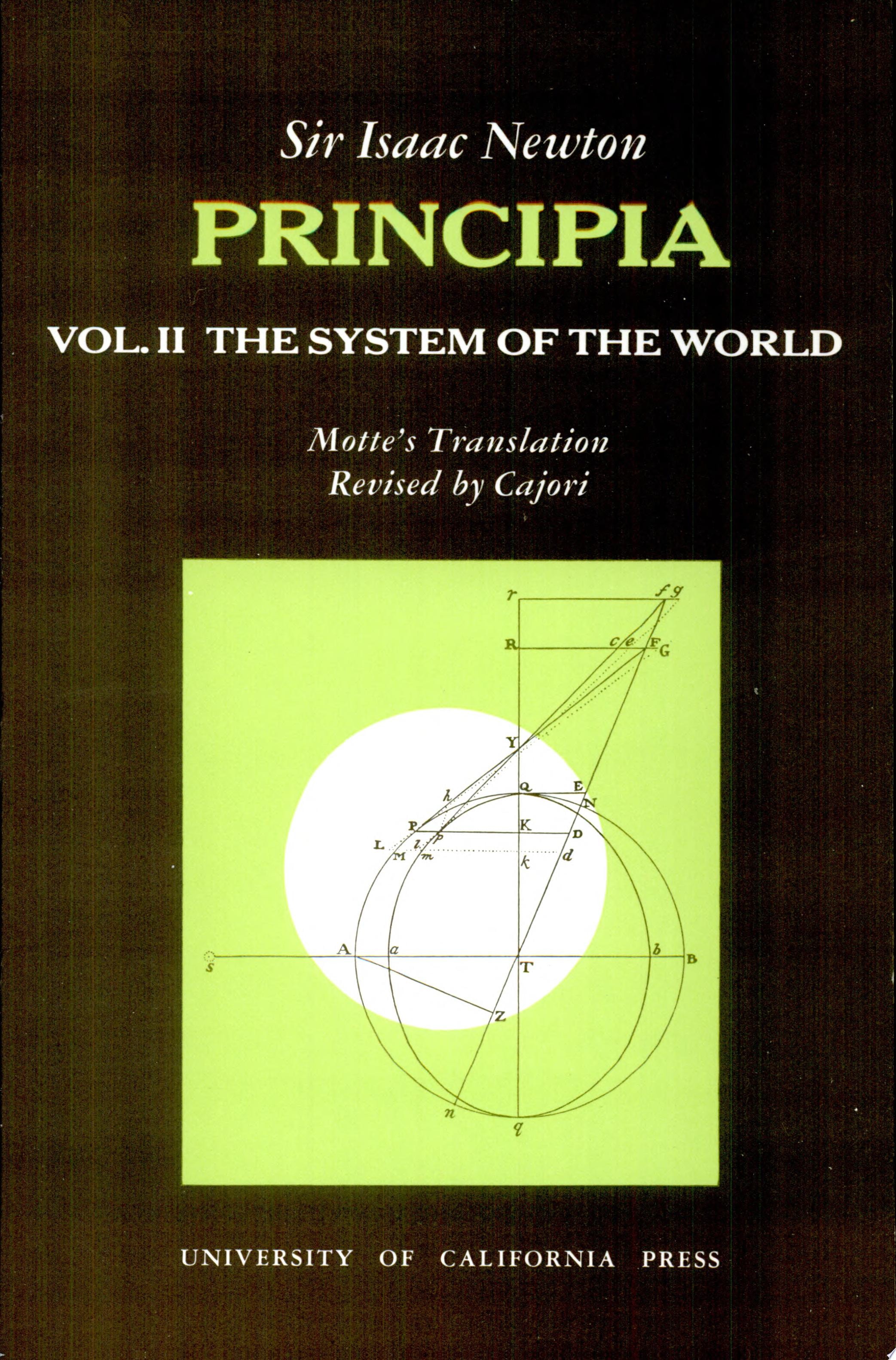 Sir Isaac Newton's Mathematical Principles of Natural Philosophy and His System of the World