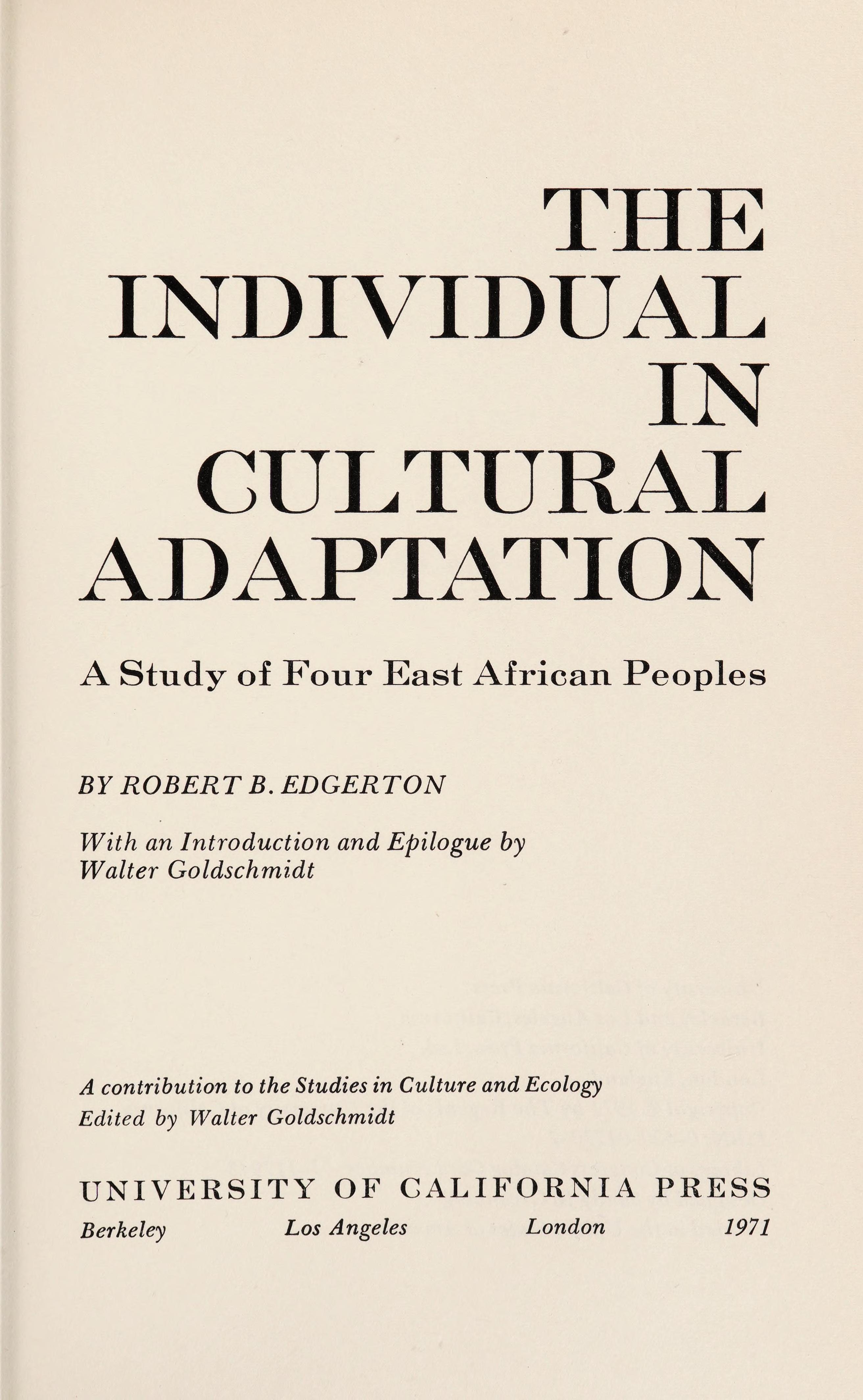 The Individual in Cultural Adaptation A Study of Four East African Peoples