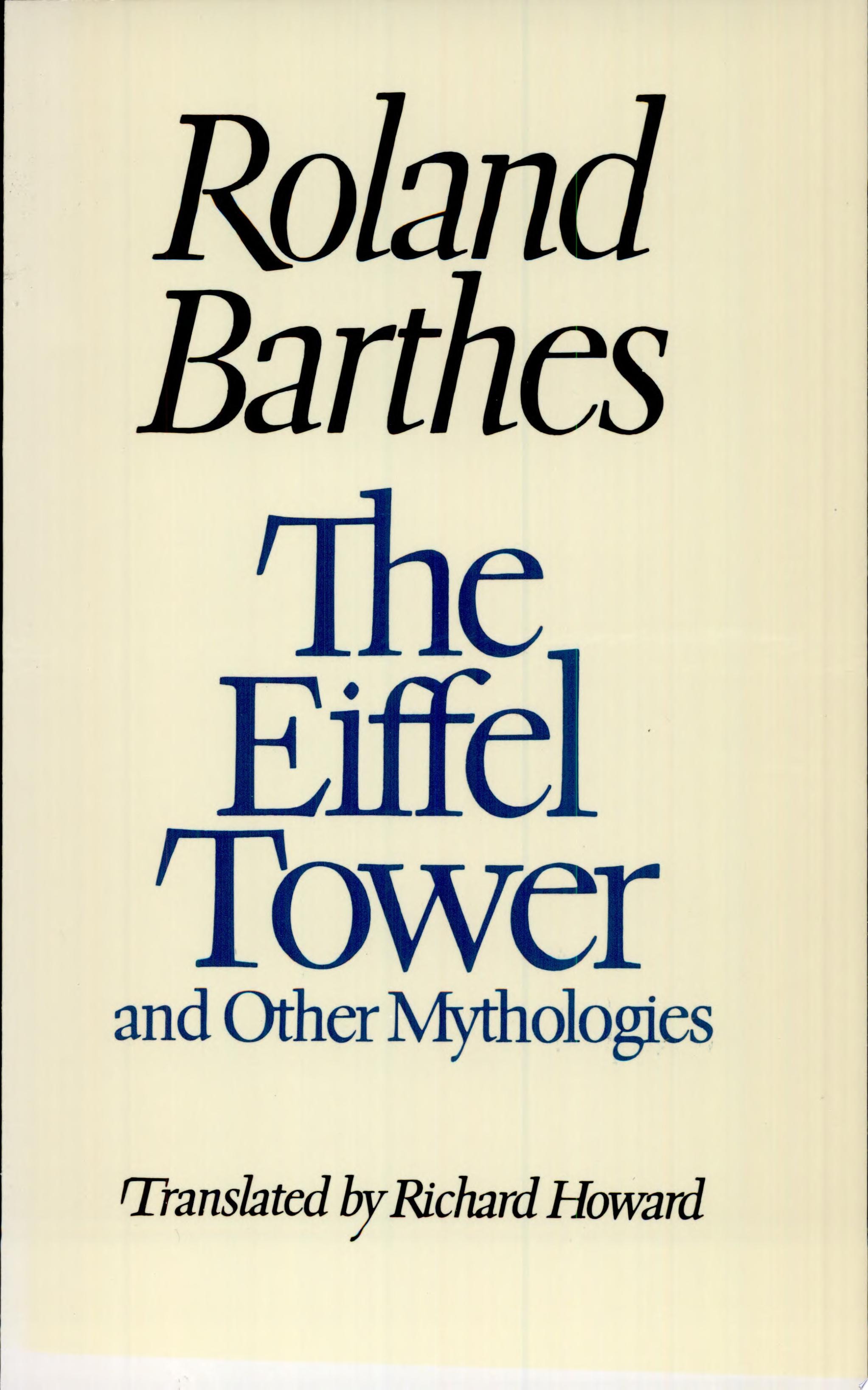The Eiffel Tower, and Other Mythologies