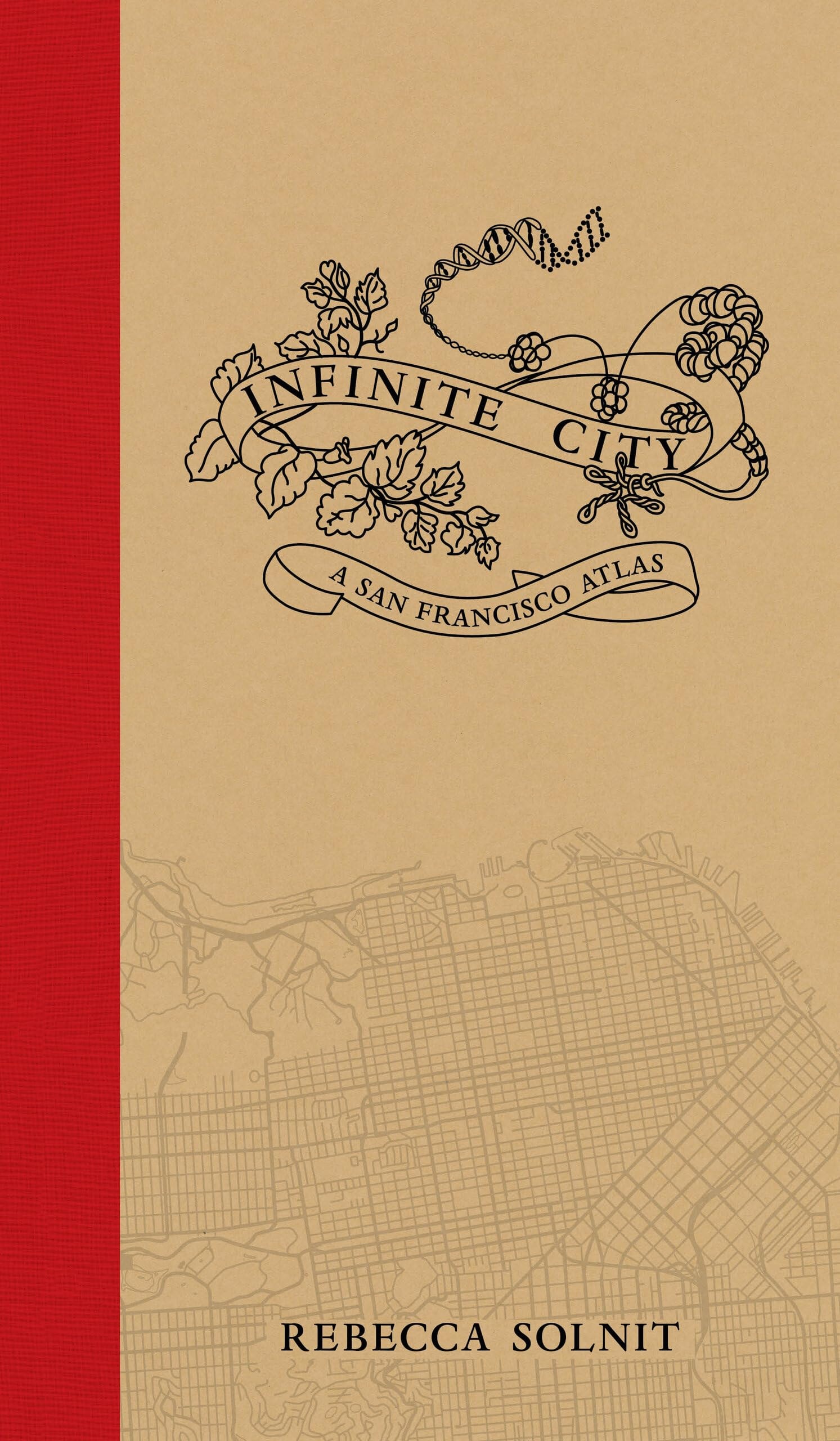Infinite City A San Francisco Atlas