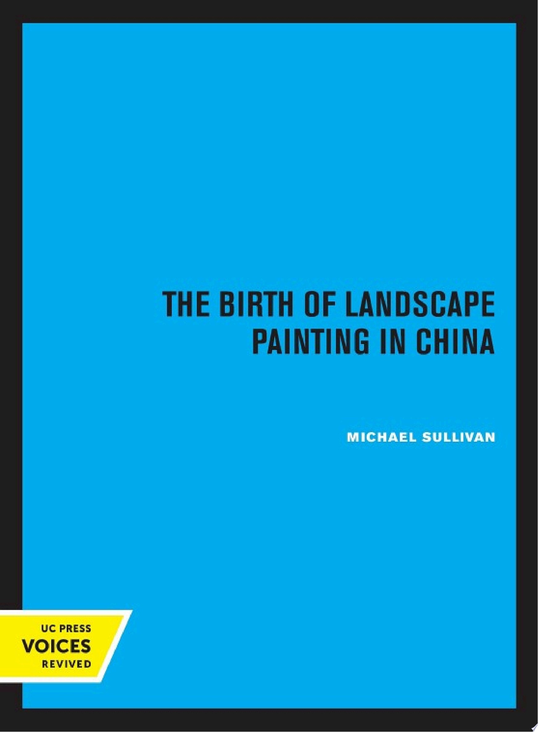 The Birth of Landscape Painting in China