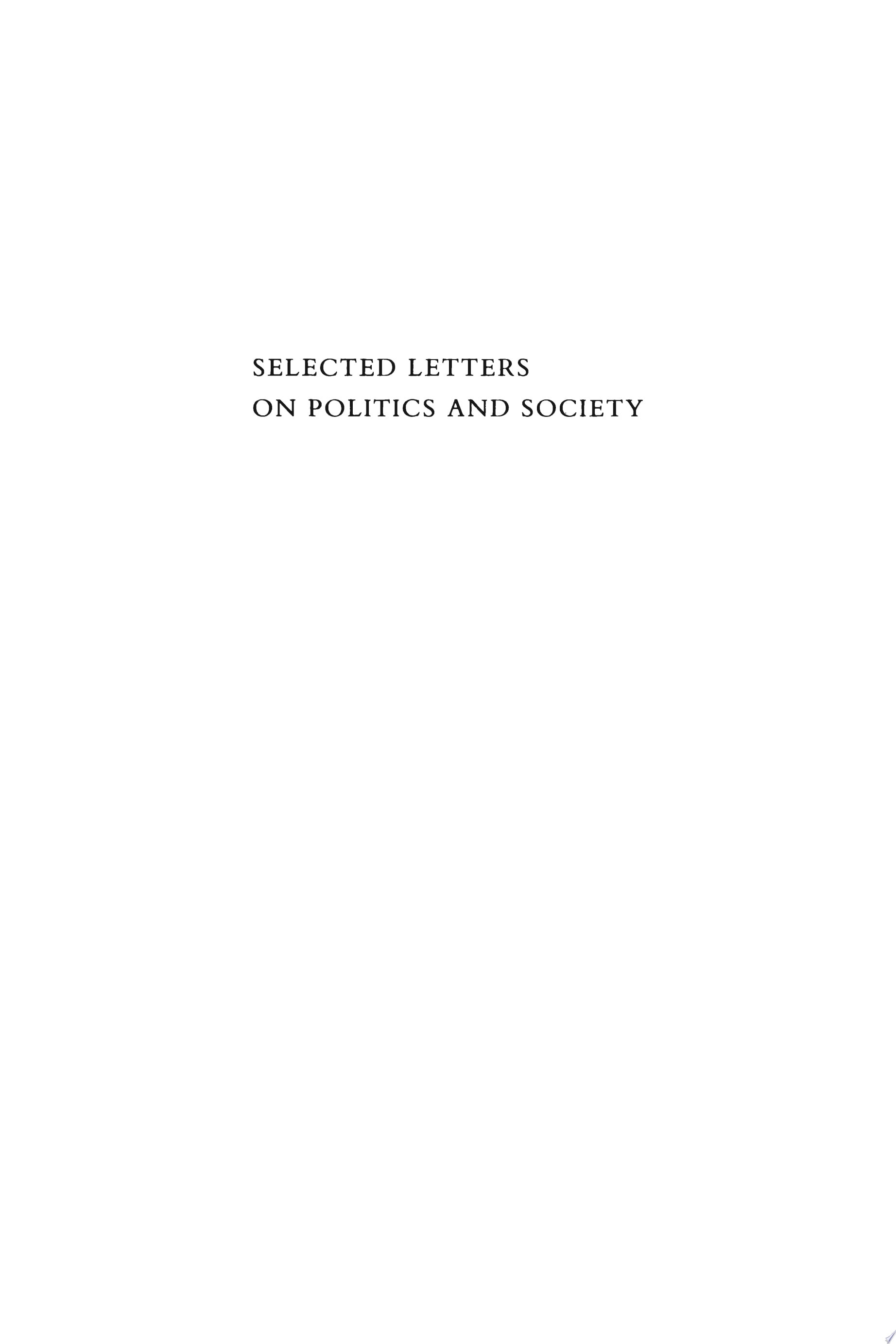 Alexis de Tocqueville: Selected Letters on Politics and Society