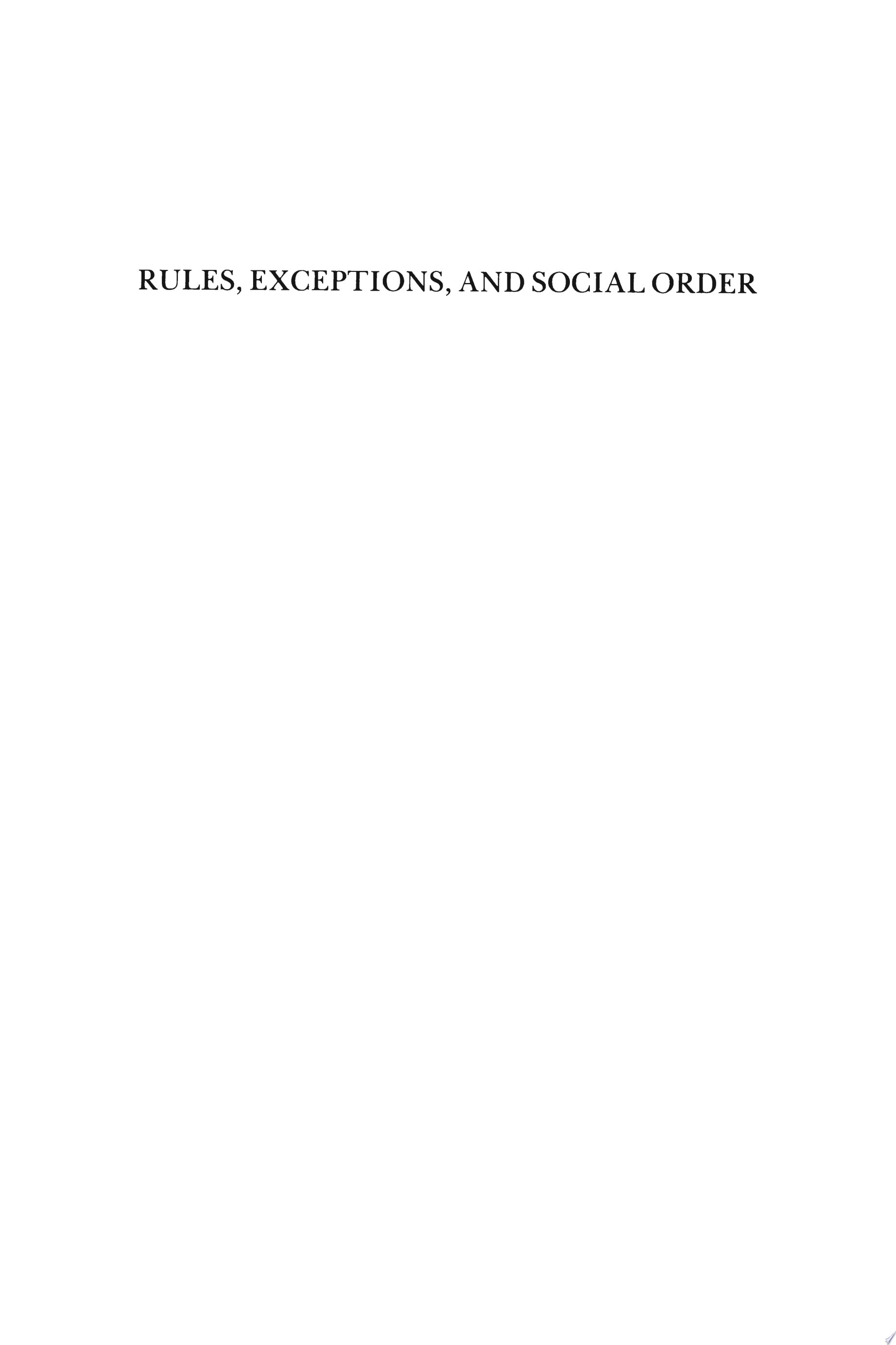 Rules, Exceptions, and Social Order