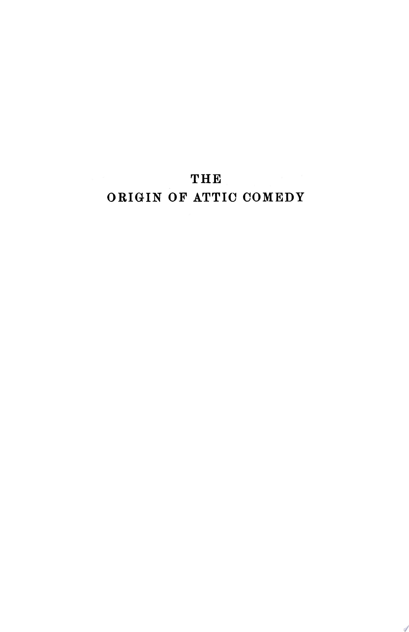 The Origin of Attic Comedy