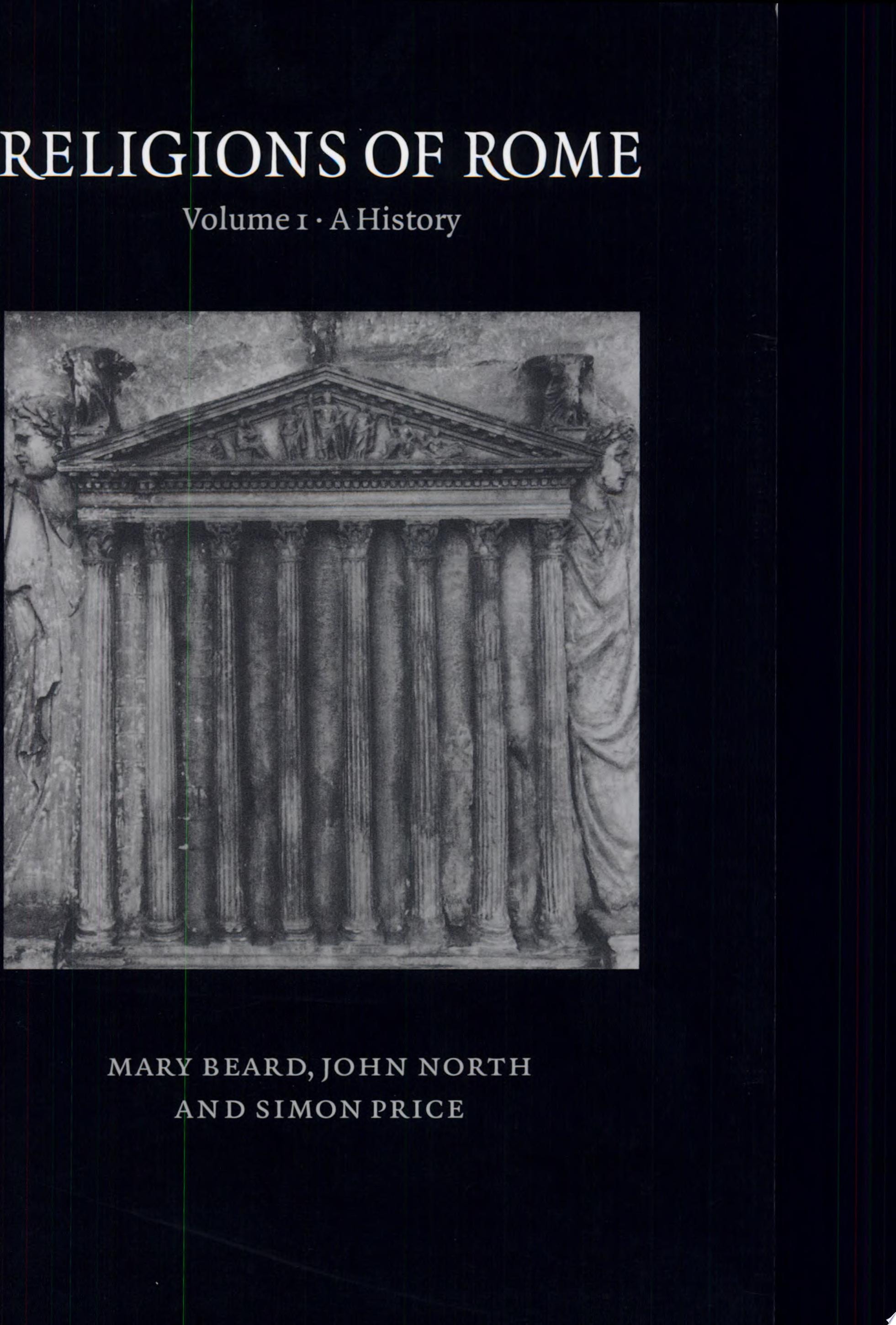 Religions of Rome: Volume 1, A History