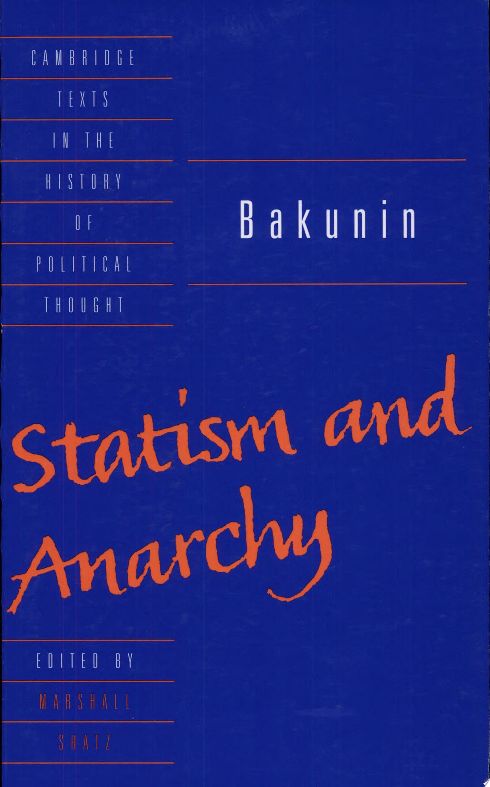 Bakunin: Statism and Anarchy
