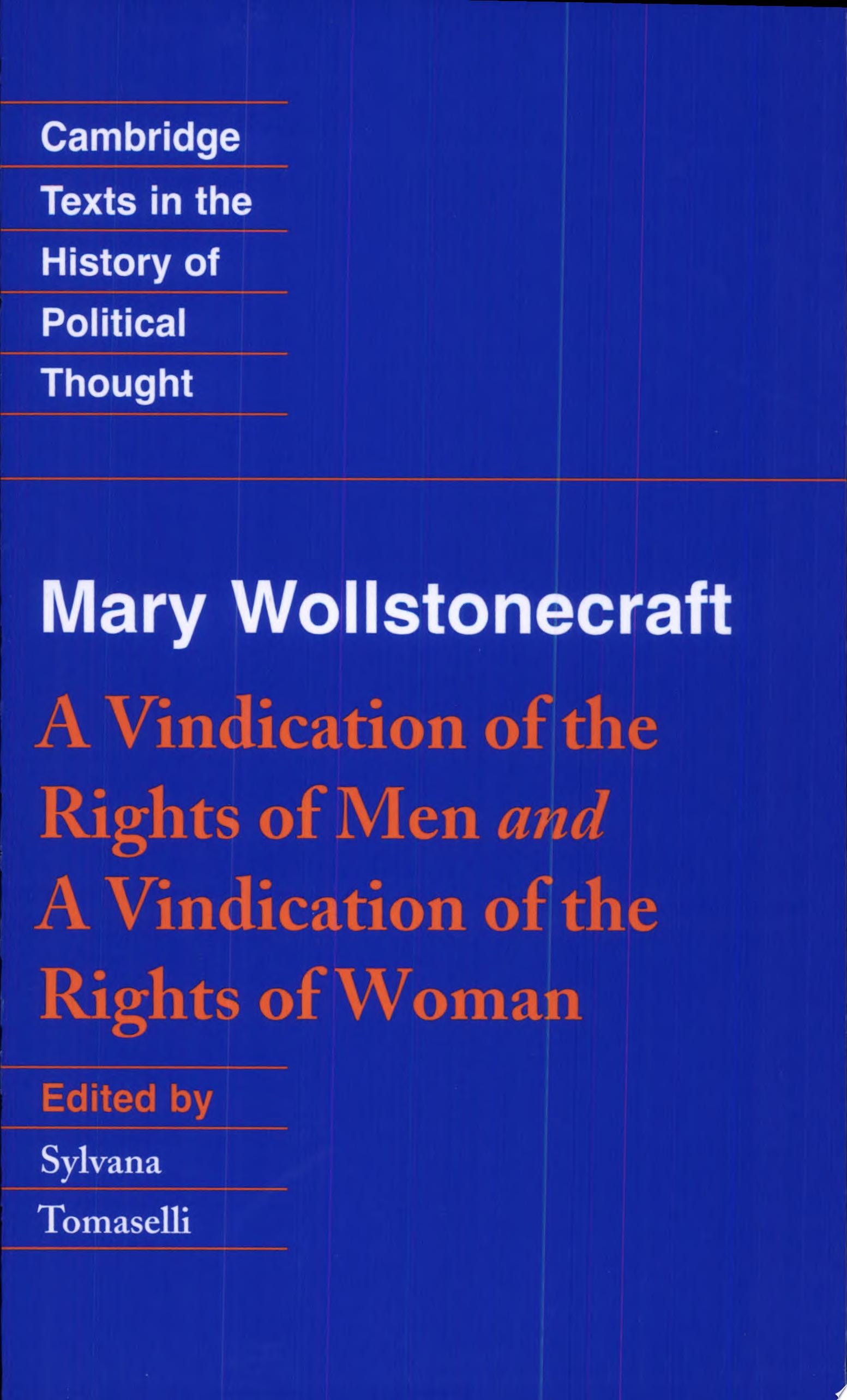 Wollstonecraft: A Vindication of the Rights of Men and a Vindication of the Rights of Woman and Hints