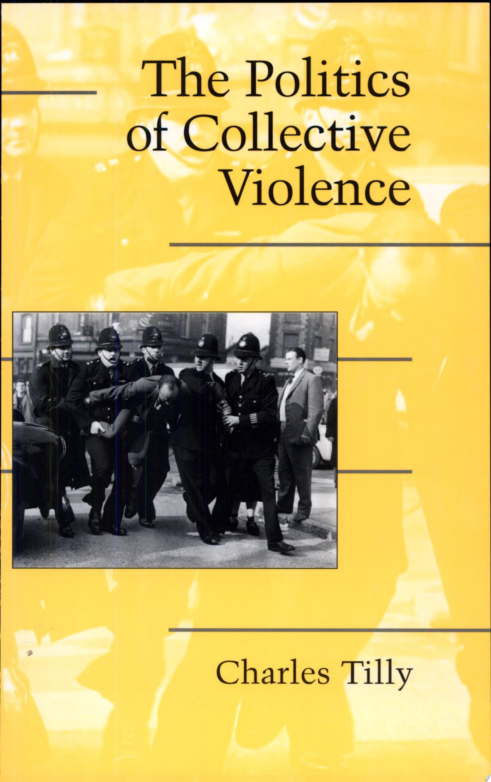 The Politics of Collective Violence