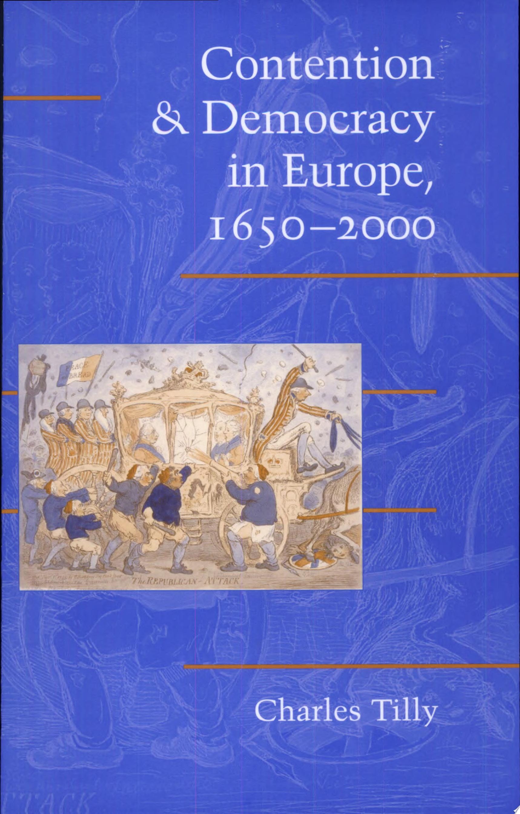 Contention and Democracy in Europe, 1650-2000