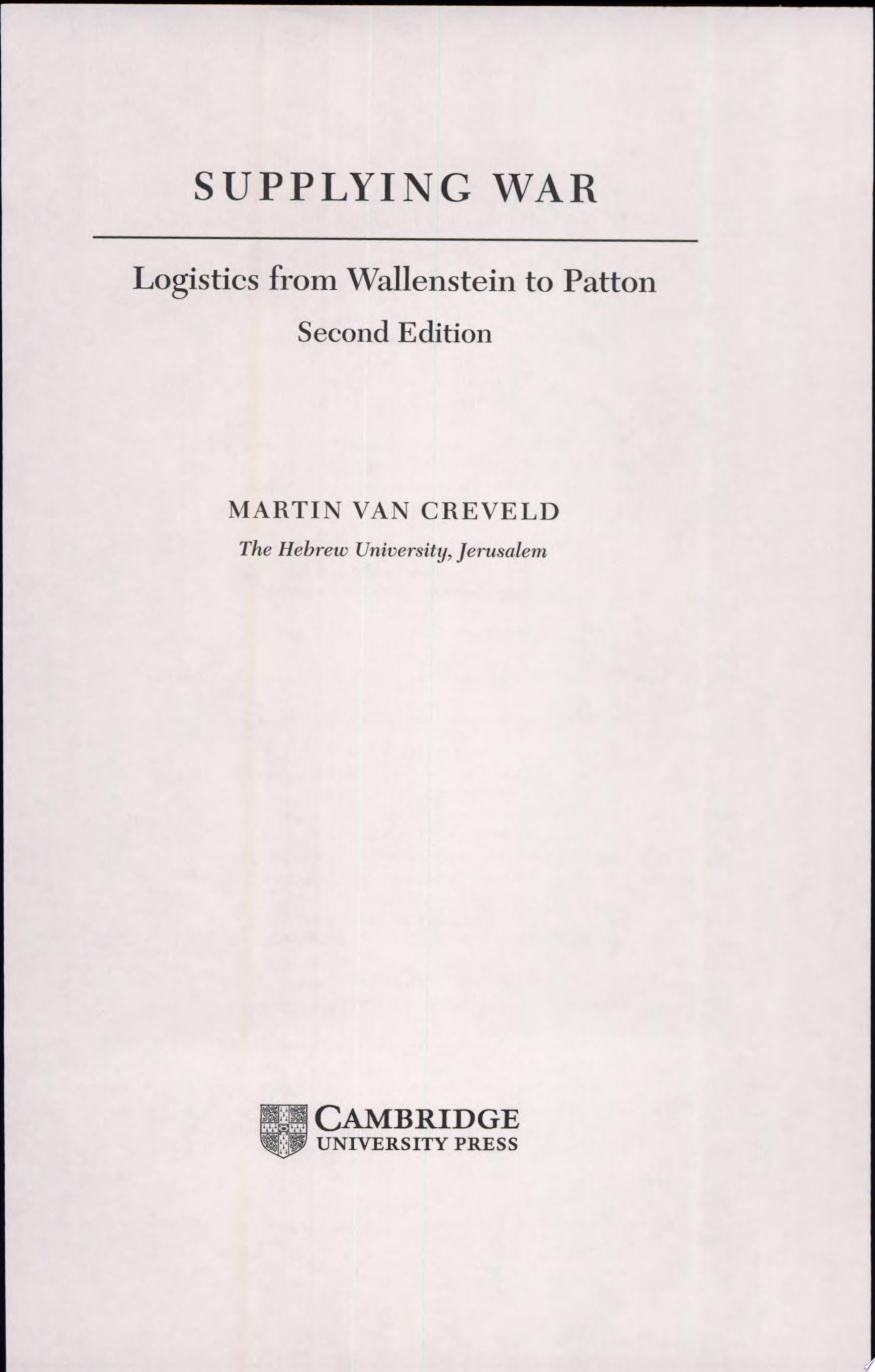 Supplying War Logistics from Wallenstein to Patton