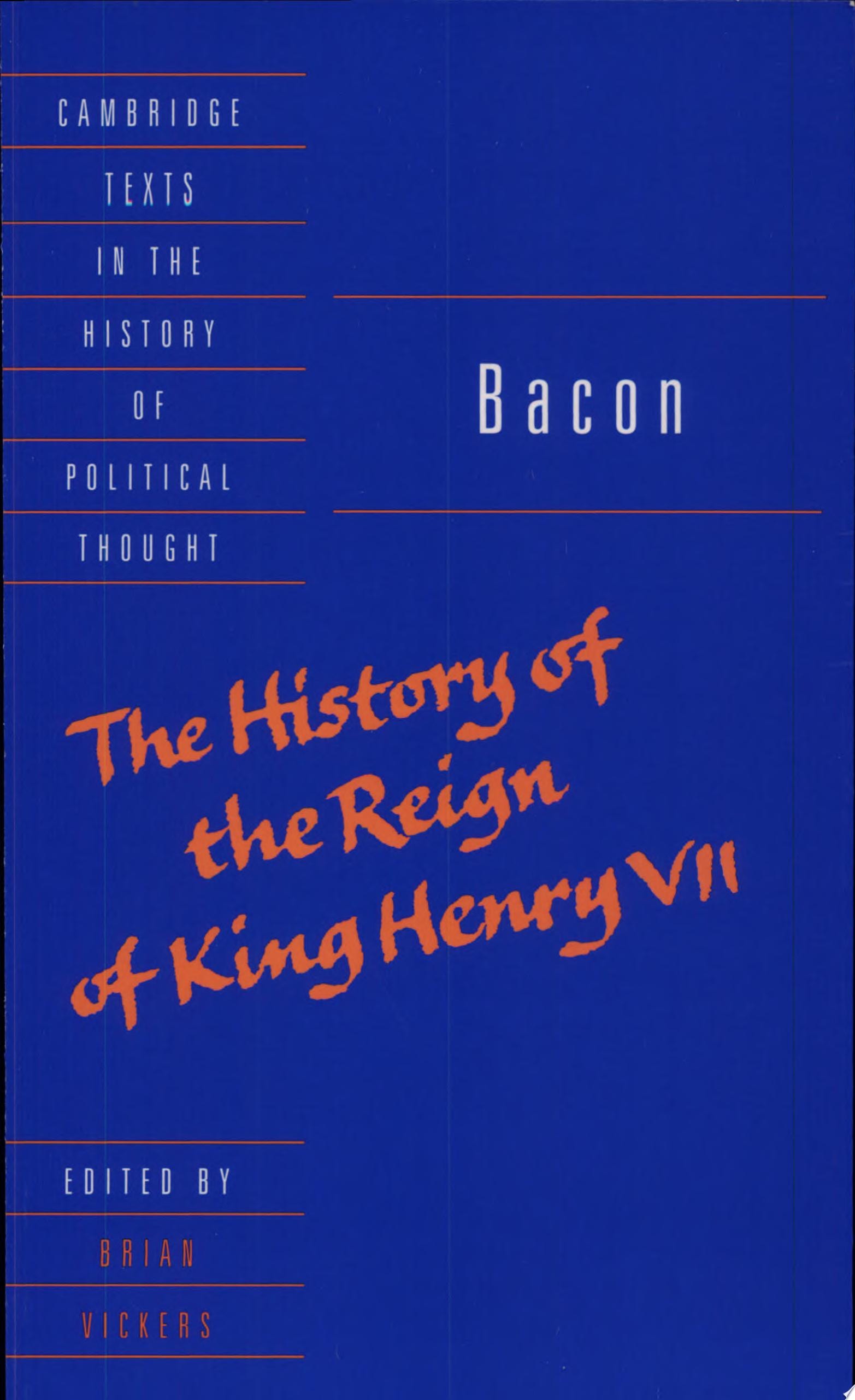 Bacon: The History of the Reign of King Henry VII and Selected Works