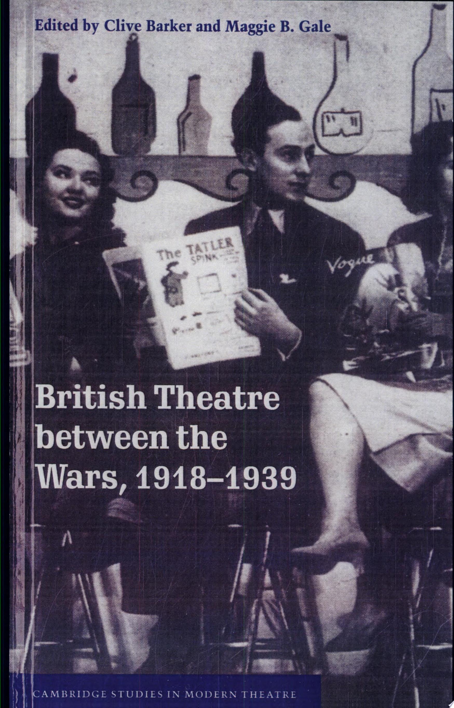 British Theatre Between the Wars, 1918-1939